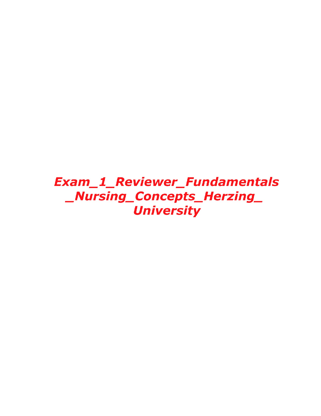 Recommended document preview for Exam 1 Reviewer Fundamentals Nursing Concepts Herzing University