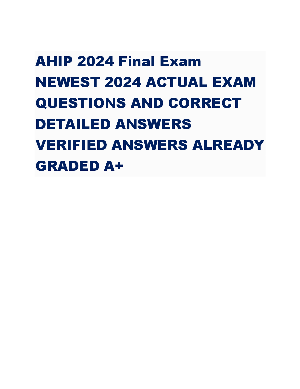 AHIP_2024_Final_Exam_NEWEST_2024_ACTUAL_EXAM__QUESTIONS_AND_CORRECT_DETAILED_ANSWERS_VERIFIED_ANSWER