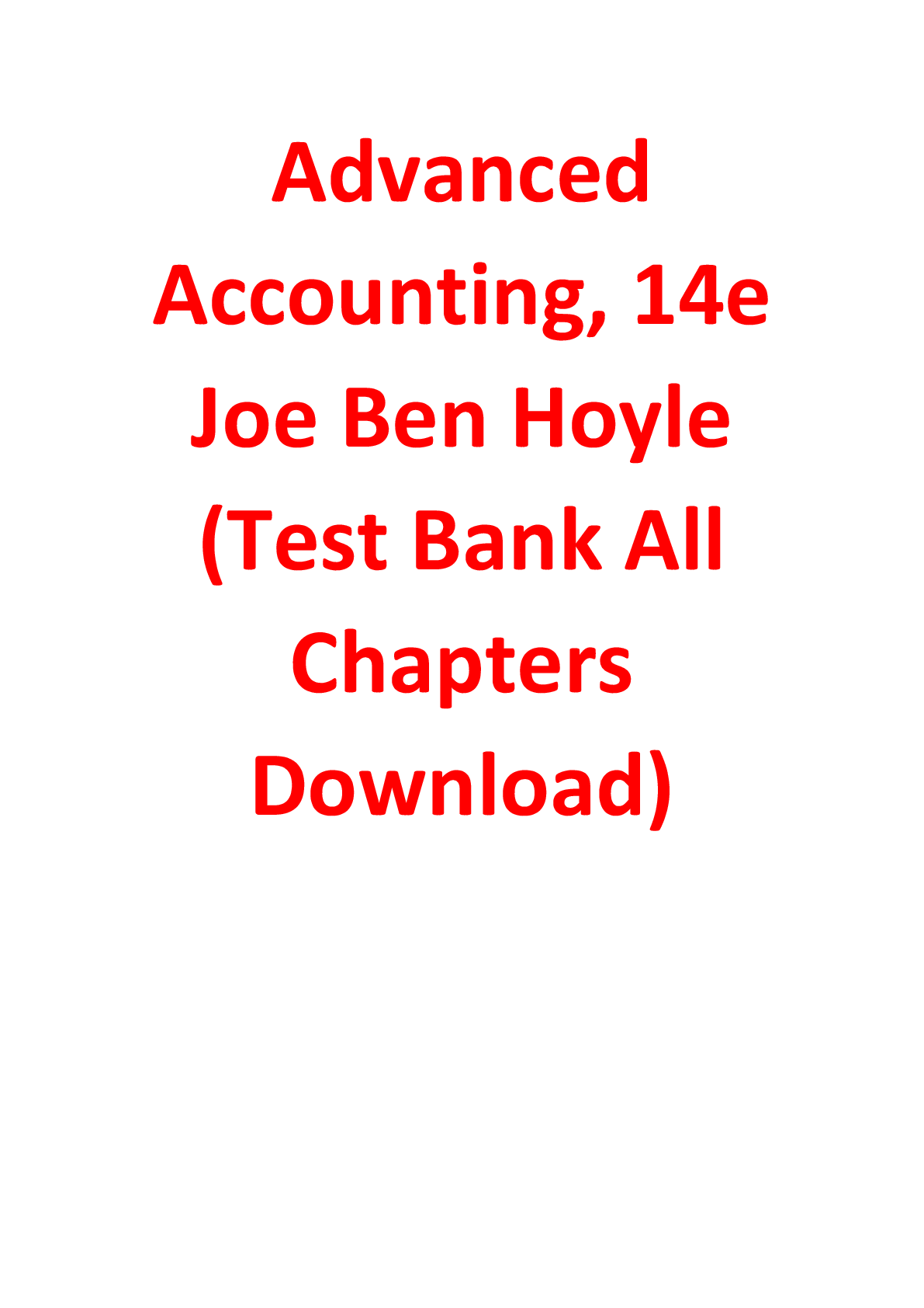 Preview of Test Bank for Advanced Accounting, 14e Joe Ben Hoyle