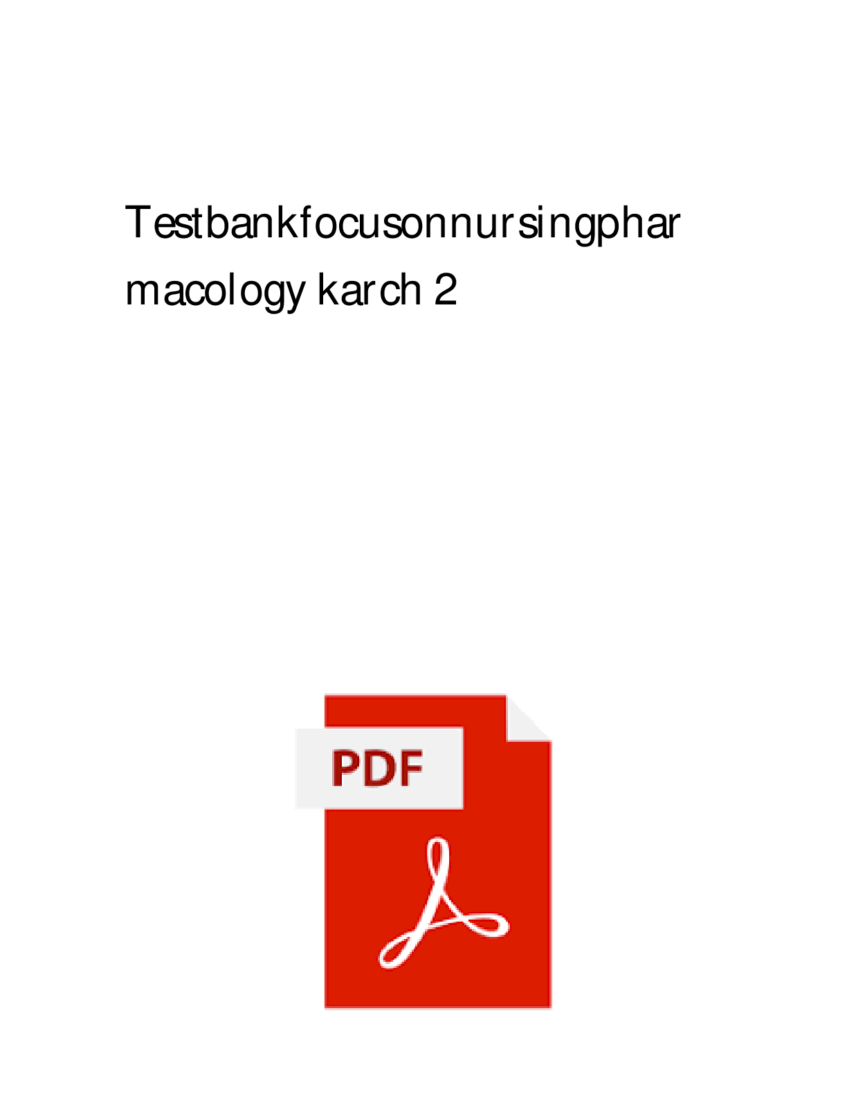 Preview of Focus on Nursing Pharmacology 8th Edition Karch Test Bank ALL CHAPTERS COVERED