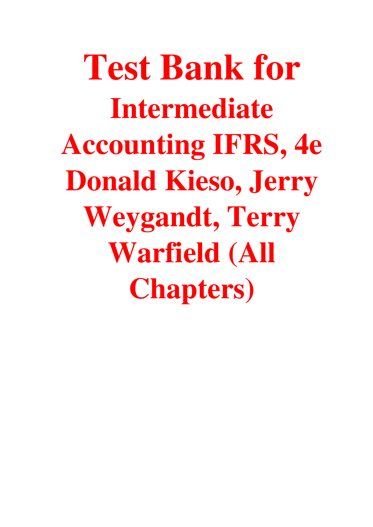 Preview of Test Bank for Intermediate Accounting IFRS, 4th Edition By Donald Kieso, Jerry Weygandt, T