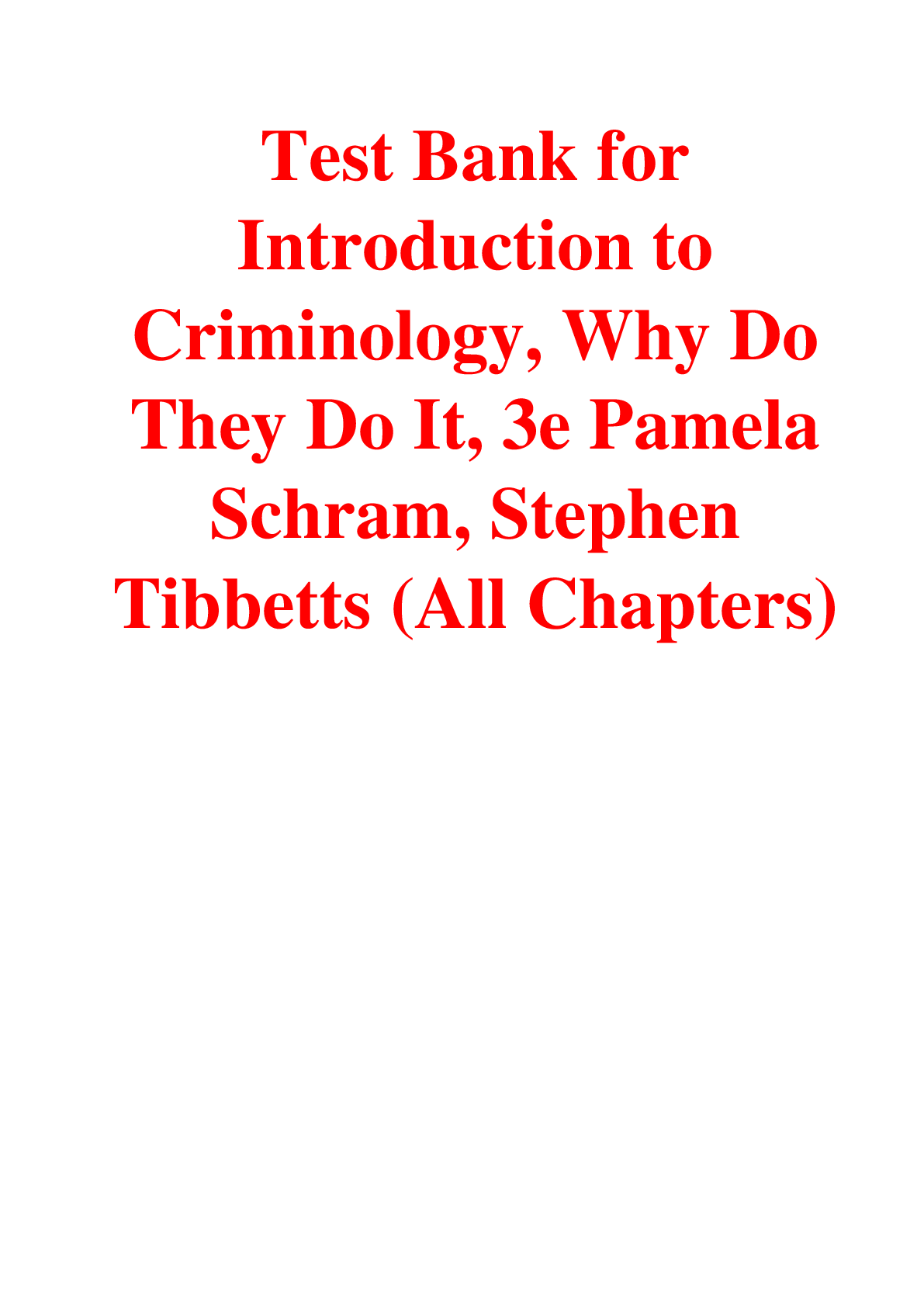Preview of Test Bank for Introduction to Criminology, Why Do They Do It, 3rd Edition By Pamela Schram