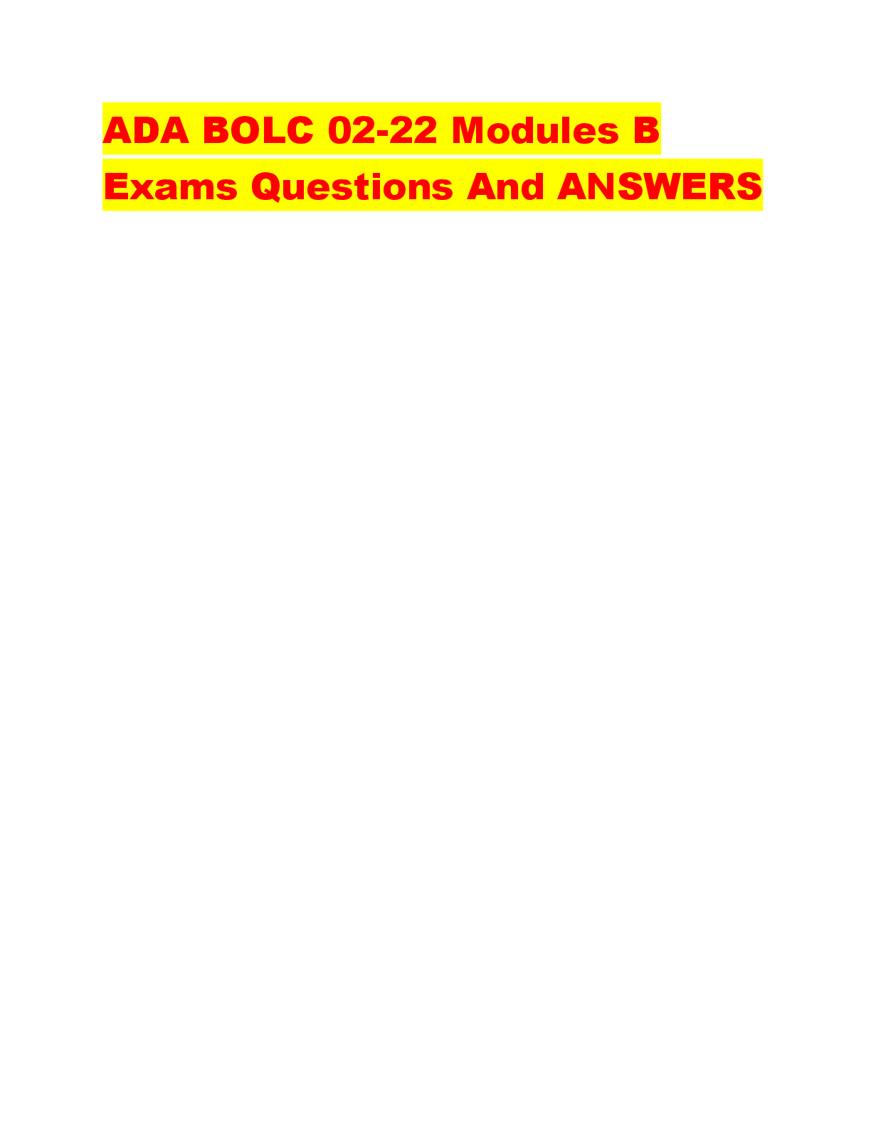 Preview of ADA BOLC 02-22 Modules B Exams Questions And ANSWERS