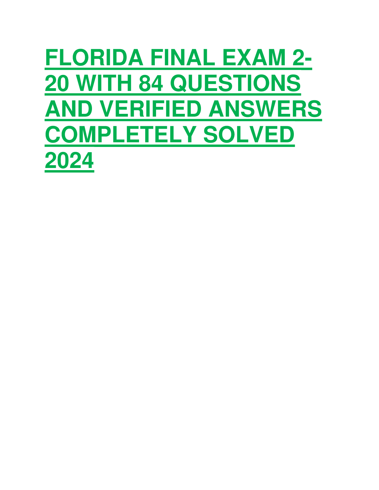 Preview of FLORIDA FINAL EXAM 2- 20 WITH 84 QUESTIONS AND VERIFIED ANSWERS COMPLETELY SOLVED 2024