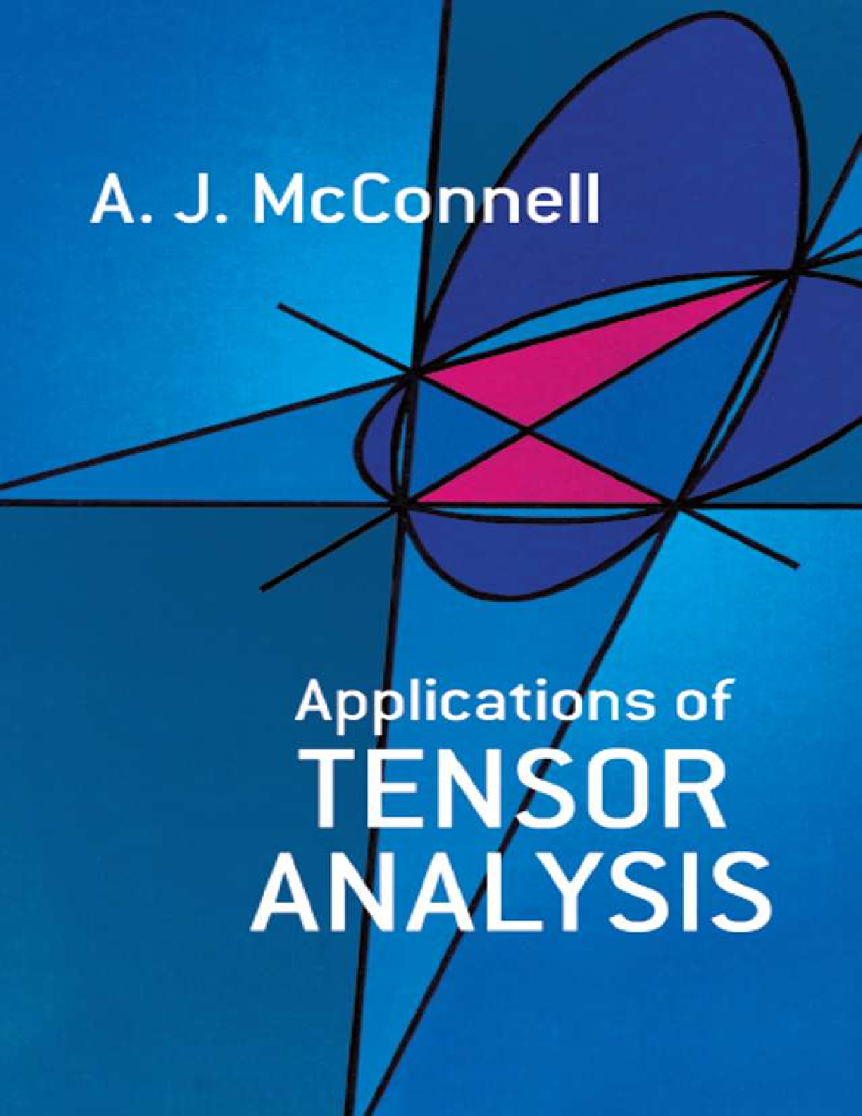 Preview of eBook Applications of Tensor Analysis 1st Edition By A. J. McConnell