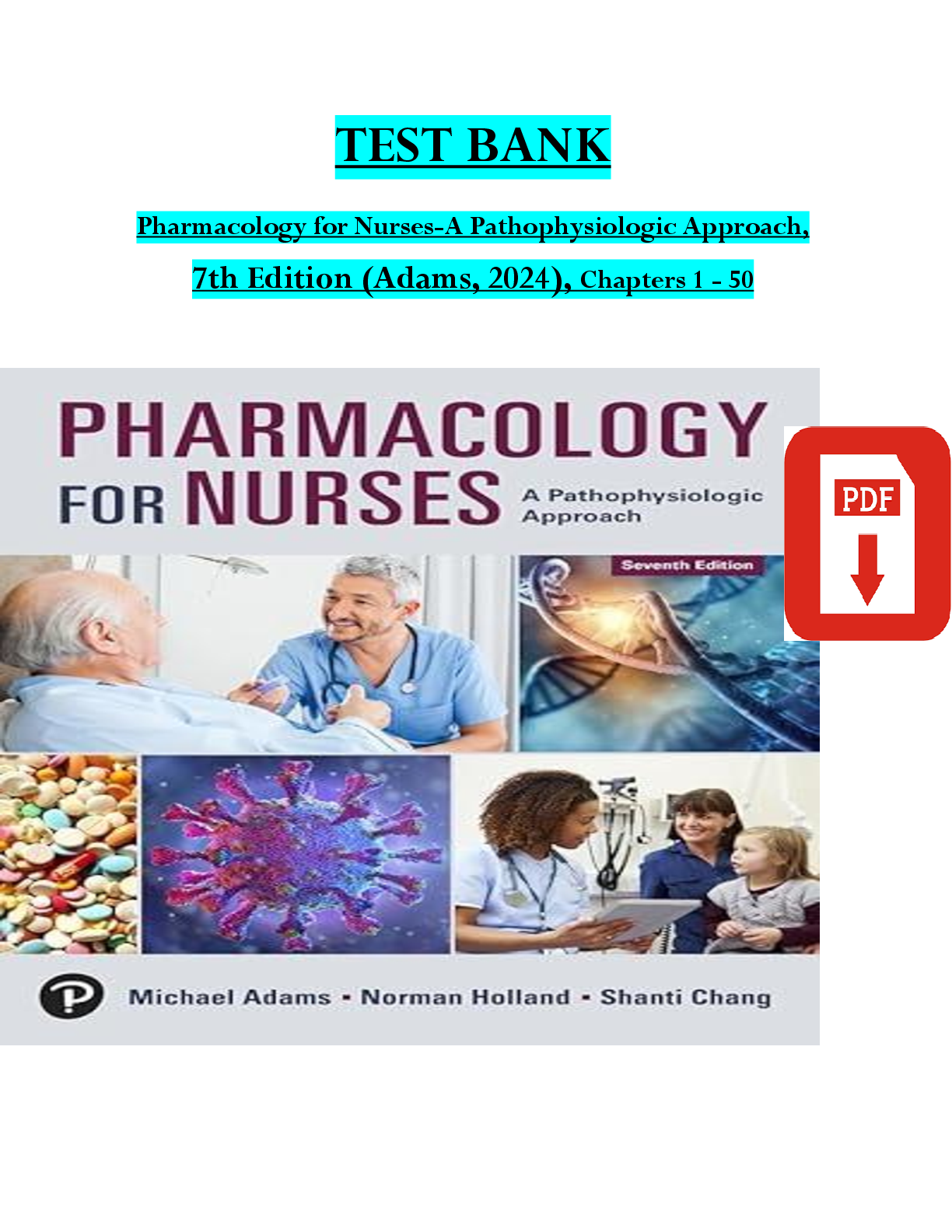 Preview image for TEST BANK Pharmacology for Nurses-A Pathophysiologic Approach, 7th Edition (Adams, 2024), Chapters 1 - 50