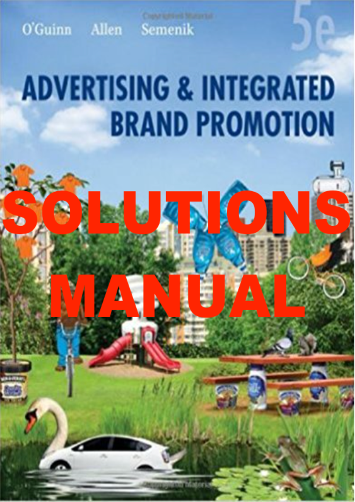Preview image for SOLUTIONS MANUAL for Advertising and Integrated Brand Promotion 5th Edition Guinn,Allen, Richard Semenik