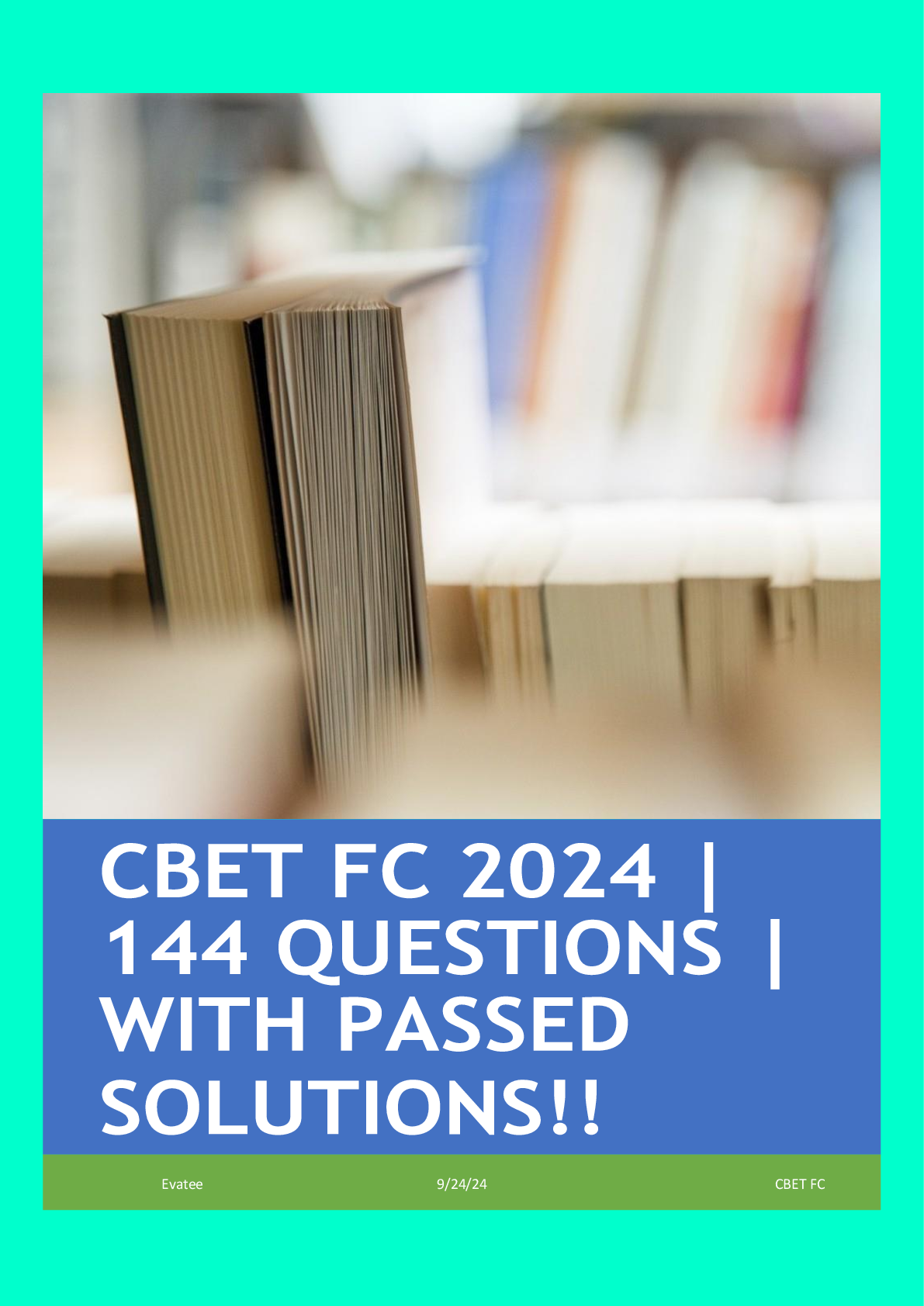 Preview image for CBET FC 2024  144 QUESTIONS  WITH PASSED SOLUTIONS