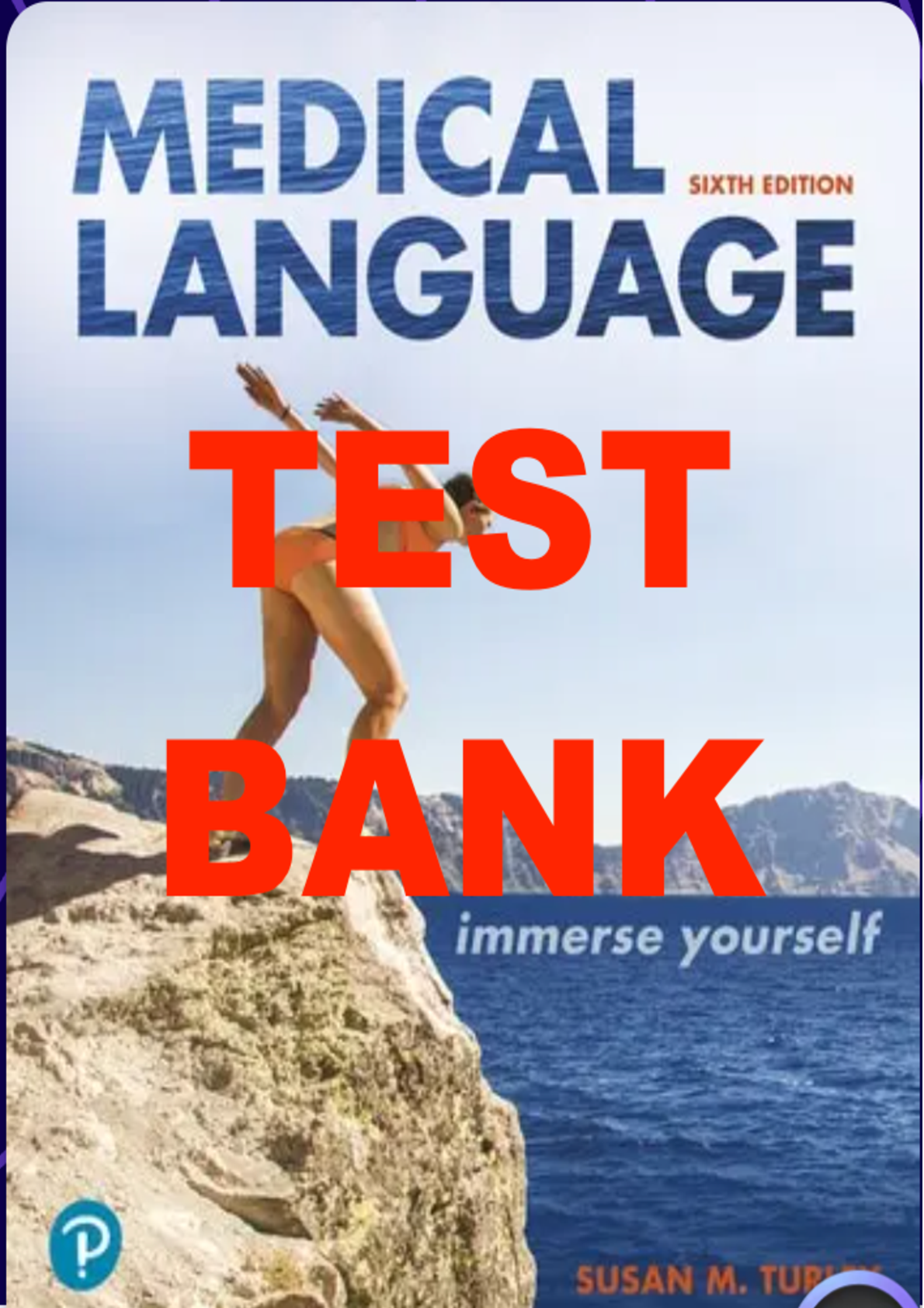 Preview image for Test Bank For Medical Language Immerse Yourself, 6th Edition by Susan M. Turley Chapter 1-19