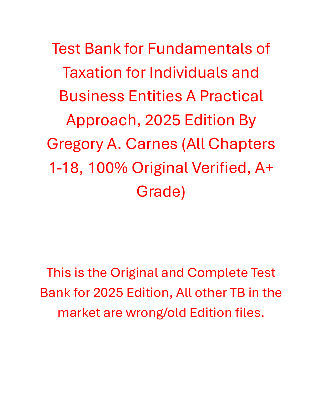 Preview of Test Bank For Fundamentals of Taxation for Individuals and Business Entities A Practical Approach, 2025 Edition By Gregory A. Carnes