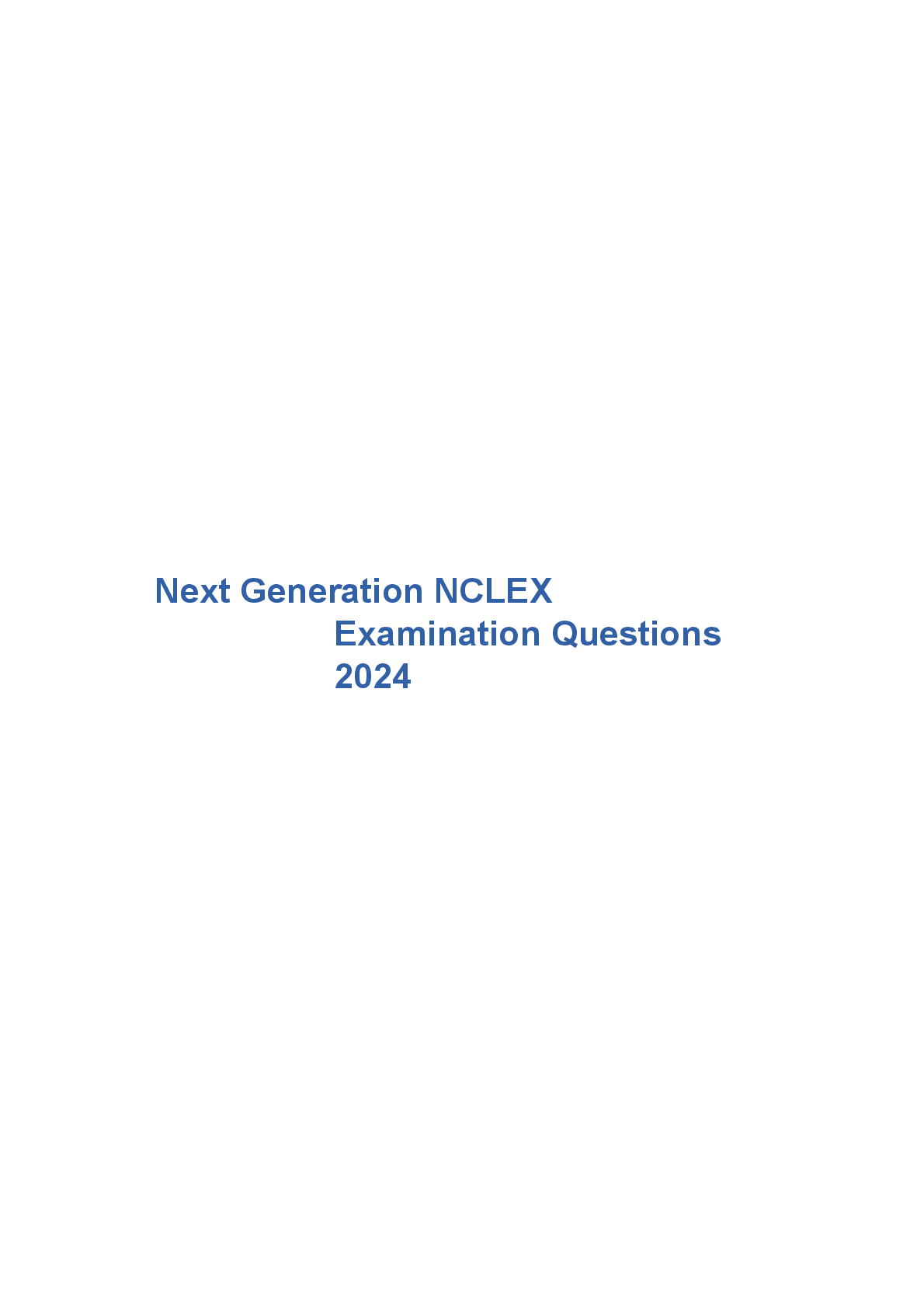 Preview of Next Generation NCLEX Examination Questions 2024