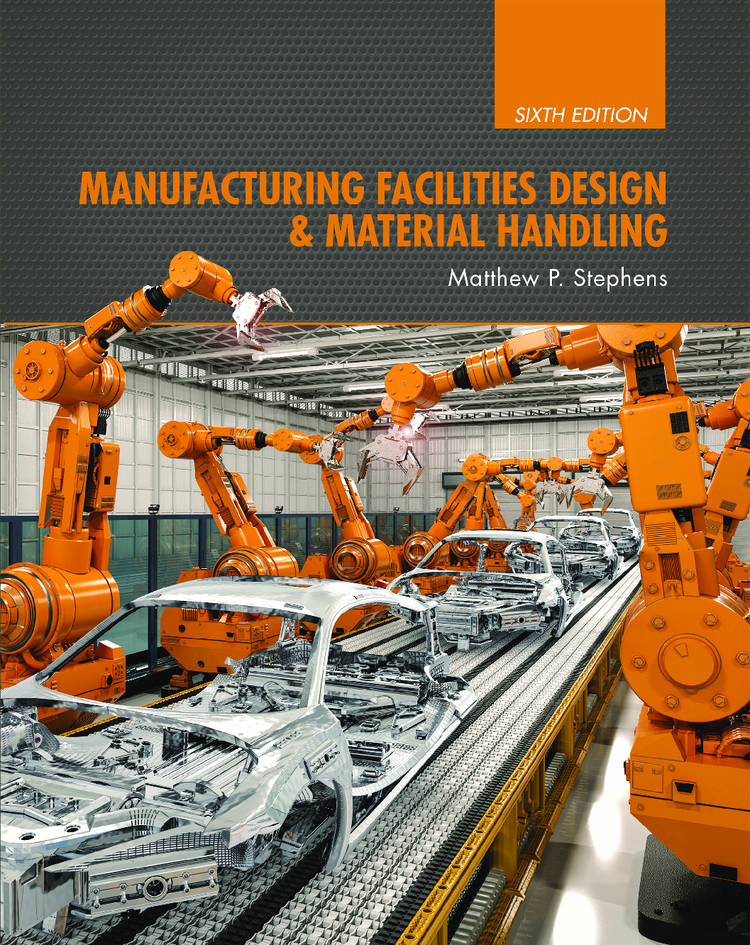 Preview of [eBook] [PDF] Manufacturing Facilities Design & Material Handling 6e Matthew Stephens