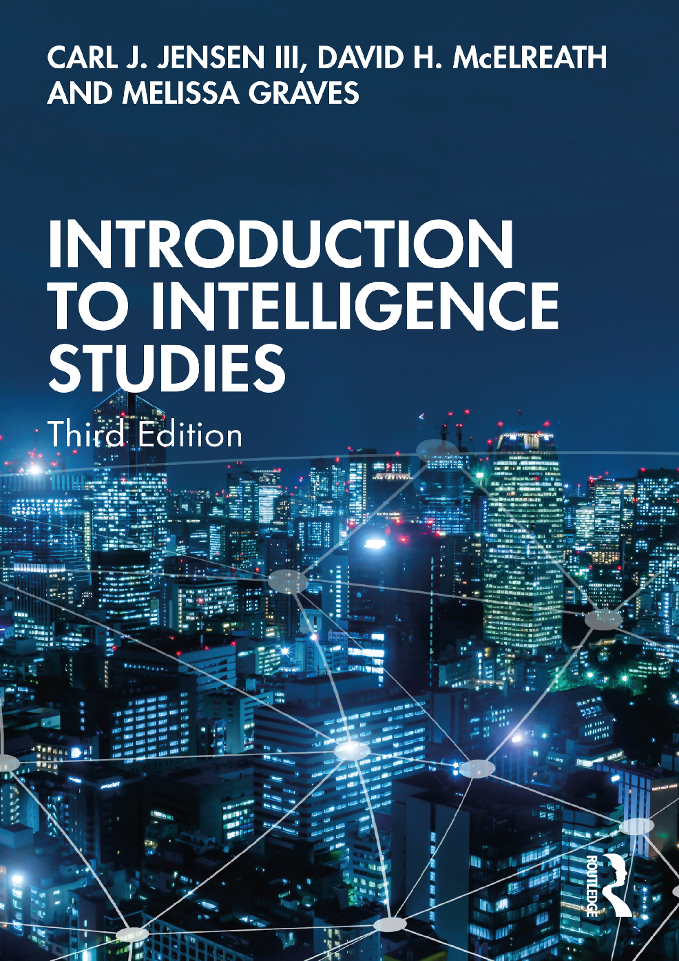Preview of [eBook] [PDF] Introduction to Intelligence Studies 3rd Edition By Carl Jensen, David McElr