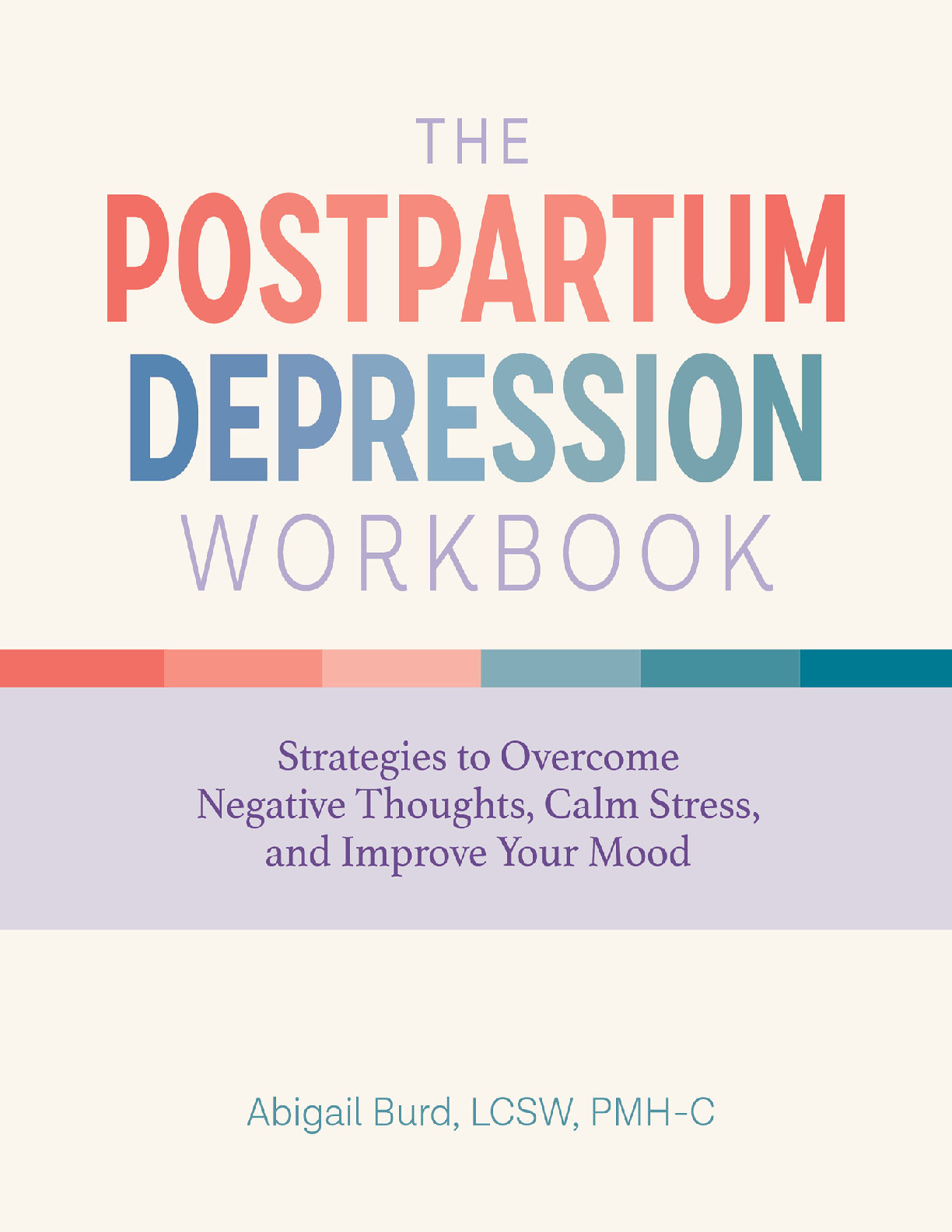 Preview of eBook(EPUB) The Postpartum Depression Workbook Strategies to Overcome Negative Thoughts, C