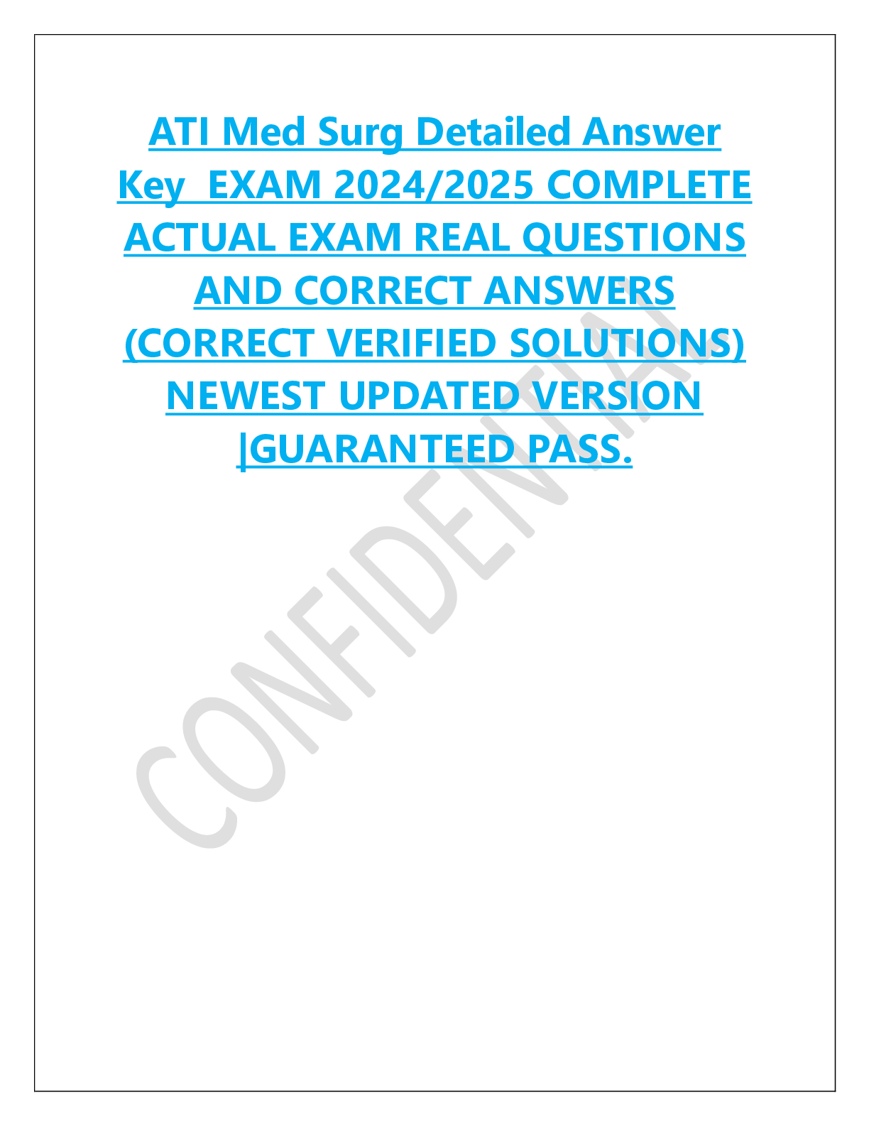 Preview image for ATI Med Surg Detailed Answer  Key  EXAM 2024/2025 COMPLETE  ACTUAL EXAM REAL QUESTIONS  AND CORRECT ANSWERS  (CORRECT VERIFIED SOLUTIONS)  NEWEST UPDATED VERSION  |GUARANTEED PASS.