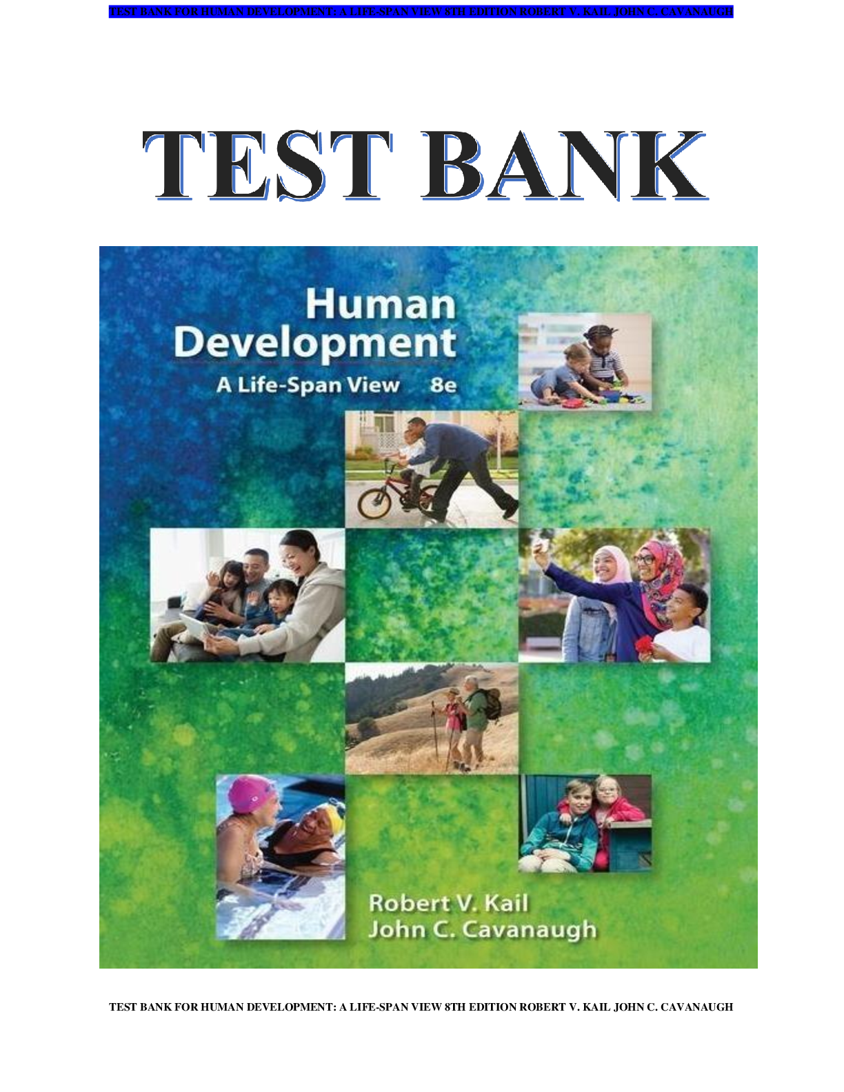Preview image for TEST BANK FOR HUMAN DEVELOPMENT: A LIFE-SPAN VIEW 8TH EDITION ROBERT V. KAIL JOHN C. CAVANAUGH