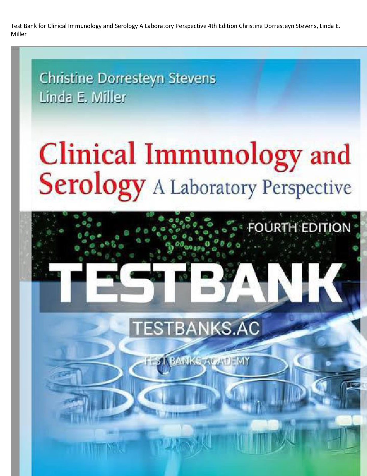 Preview image for Test Bank for Clinical Immunology and Serology A Laboratory Perspective 4th Edition by Christine Dorresteyn Stevens, Linda E. Miller Completed All Chapters Rated A+