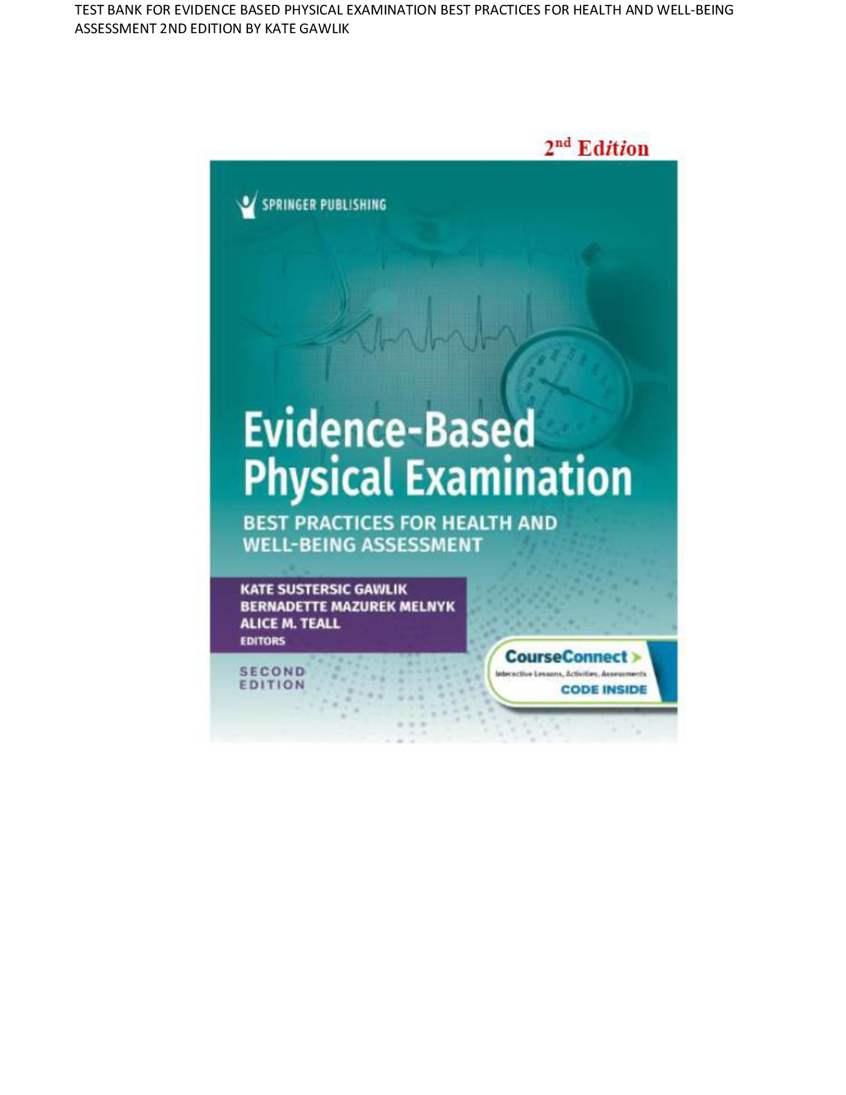 Preview image for TEST BANK FOR EVIDENCE BASED PHYSICAL EXAMINATION BEST PRACTICES FOR HEALTH AND WELL-BEING ASSESSMENT 2ND EDITION BY KATE GAWLIK COMPLETED ALL CHAPTERS 1-29 RATED A+