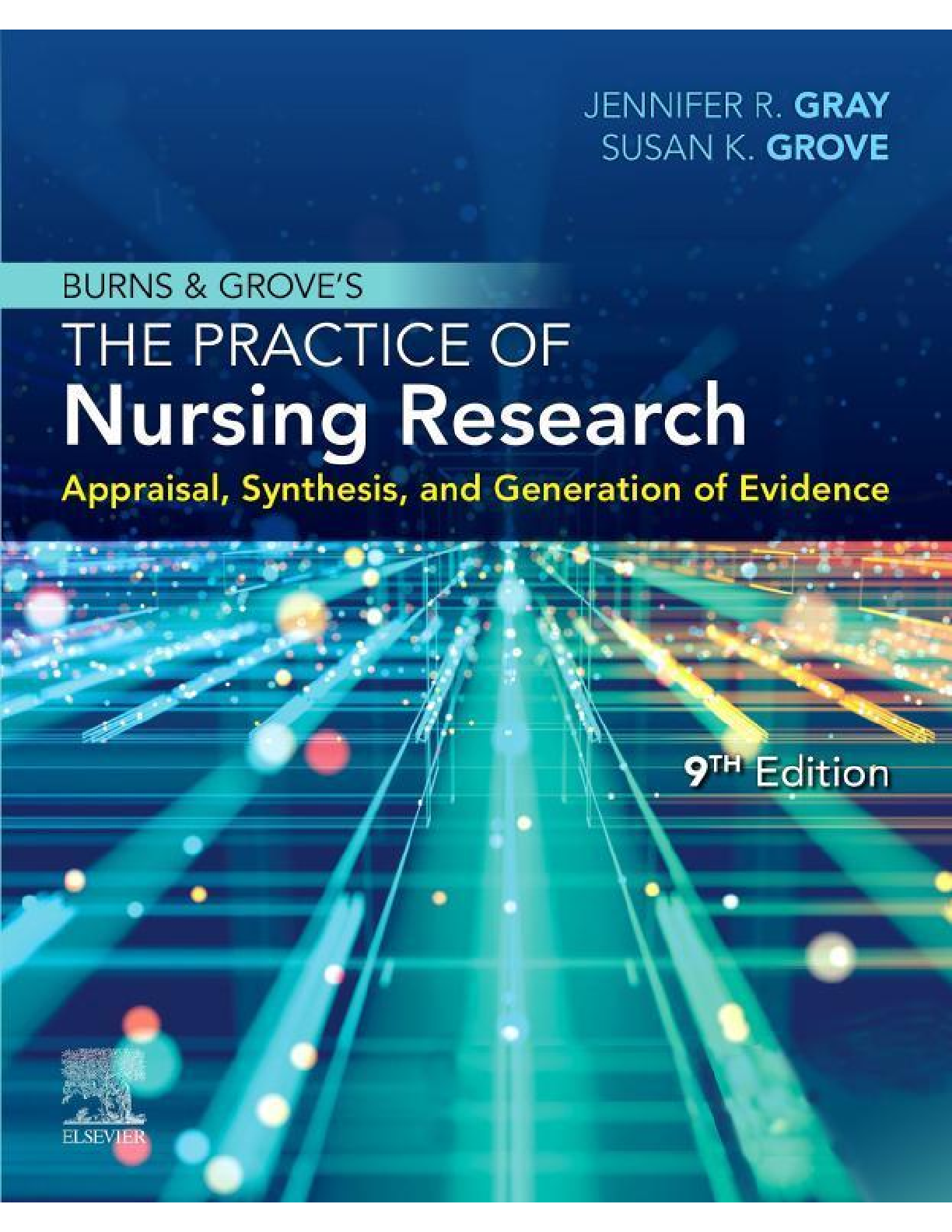 Preview image for eBook PDF Burns and Grove's The Practice of Nursing Research Appraisal Synthesis and Generation of Evidence 9th Edition By Jennifer Gray, Susan Grove,
