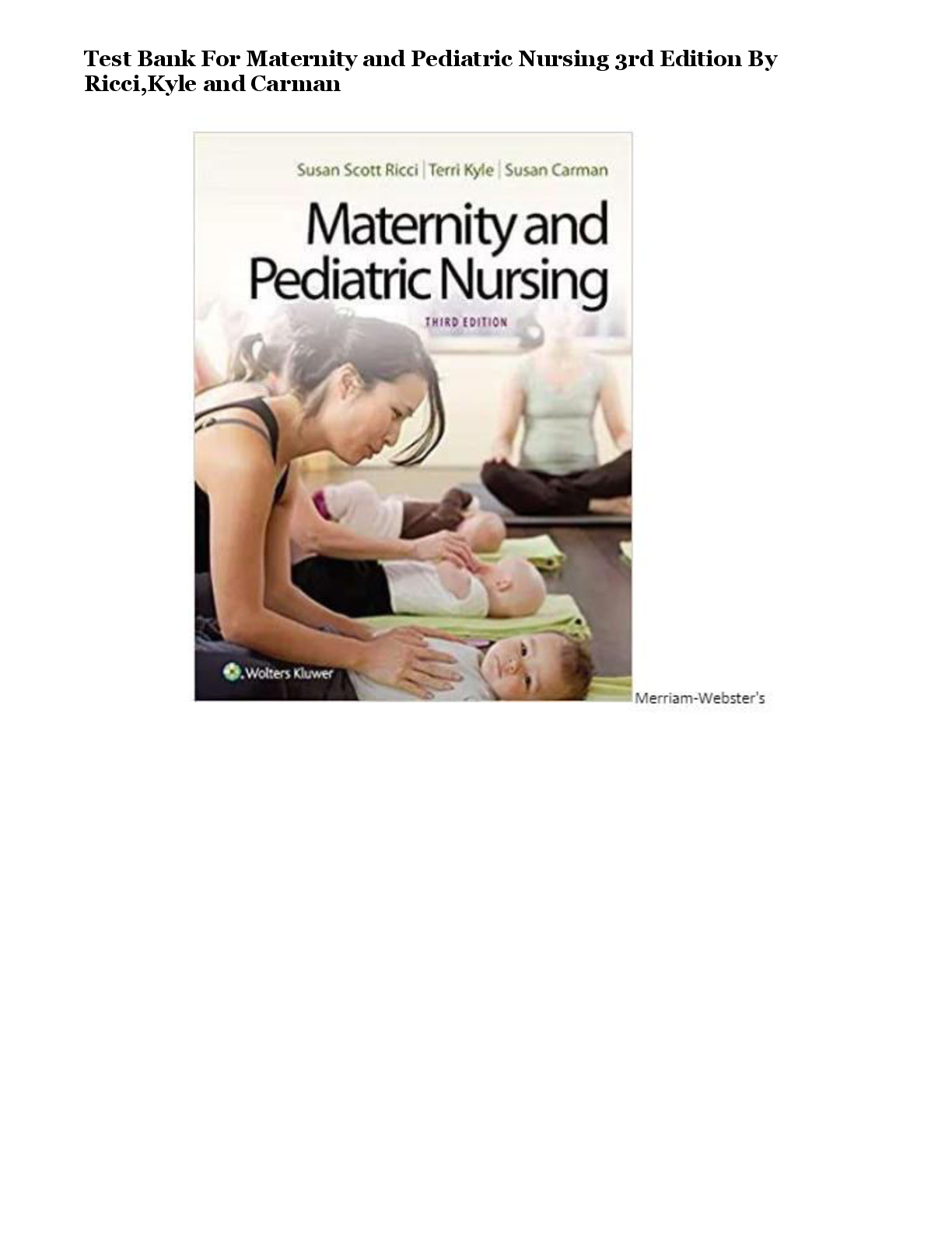Preview image for Test Bank For Maternity and Pediatric Nursing 3rd Edition By Ricci,Kyle and Carman Question and Answers with Rationale Complete All Chapters 1-51 Rated A+