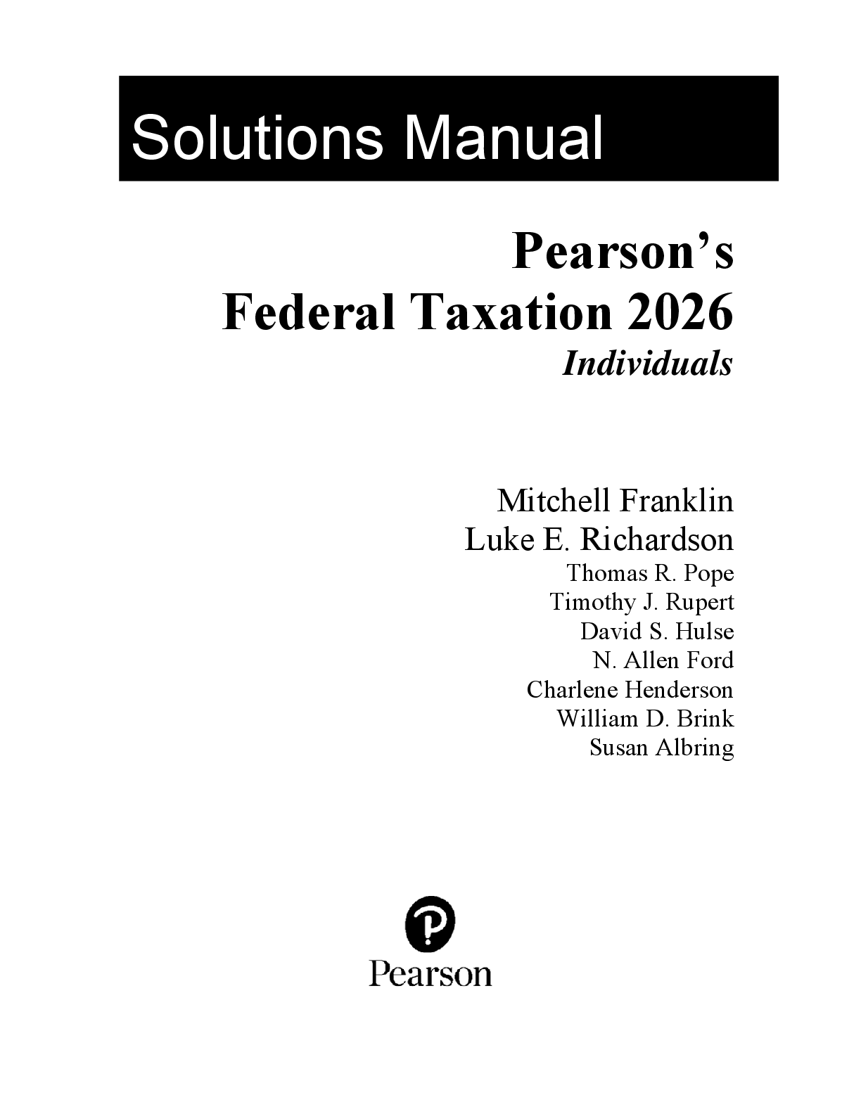 Preview image for Solution Manual For Pearson's Federal Taxation 2026 Individuals, 39th Edition by Mitchell Franklin Luke E. Richardson Chapter 1-18