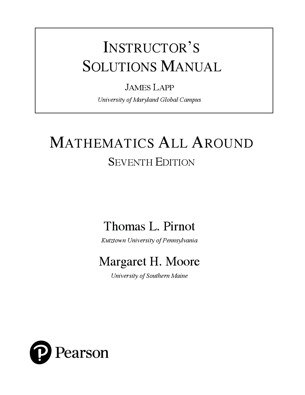 Preview image for Solution Manual For Mathematics All Around, 7th Edition by Thomas Pirnot Margaret Moore Chapter 1-14