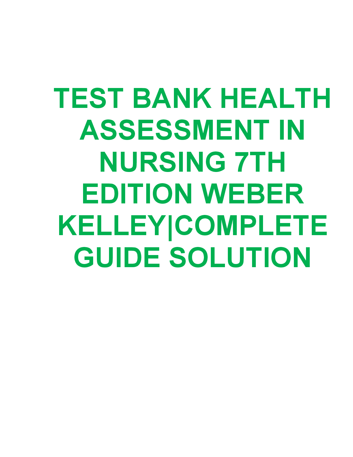 Preview image for TEST BANK HEALTH ASSESSMENT IN NURSING 7TH EDITION WEBER KELLEY COMPLETE ALL CHAPTERS 1-34 RATED A+