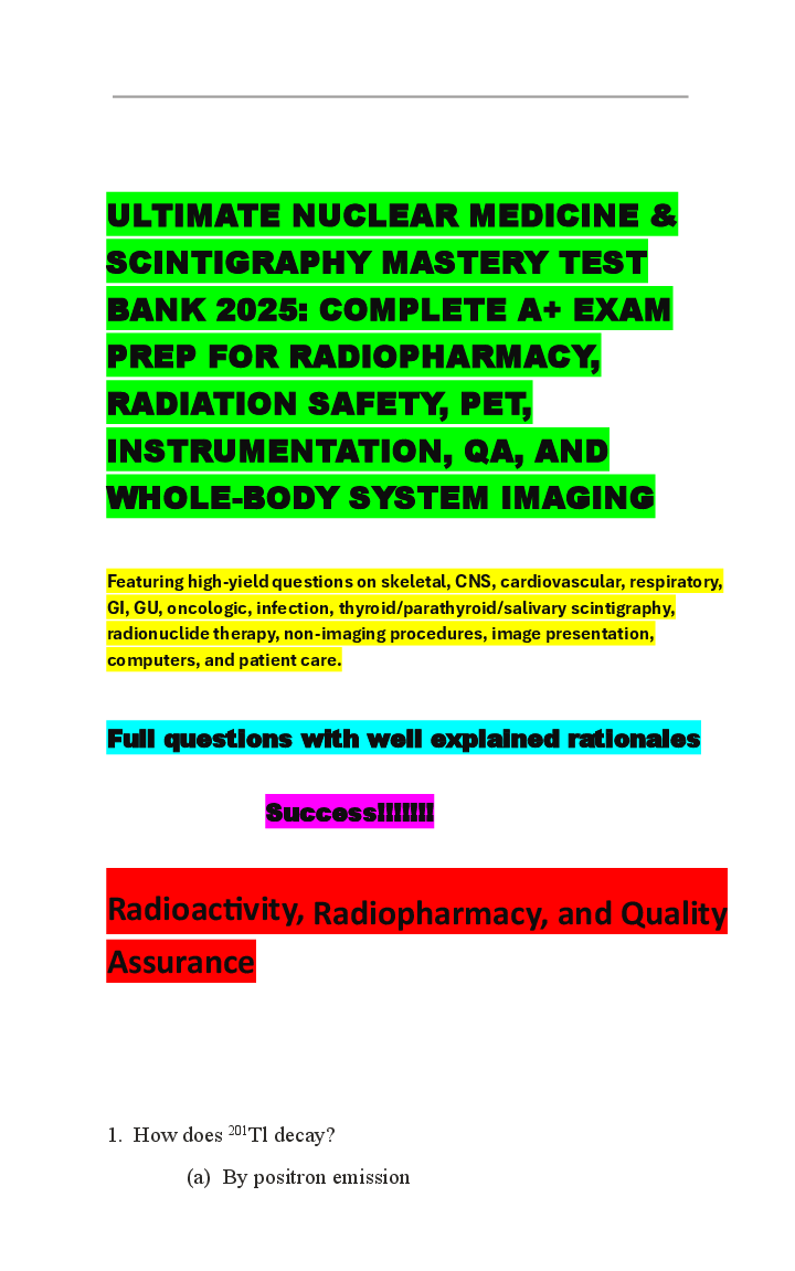 Preview image for ULTIMATE NUCLEAR MEDICINE & SCINTIGRAPHY MASTERY TEST BANK 2025: COMPLETE A+ EXAM PREP FOR RADIOPHARMACY, RADIATION SAFETY, PET, INSTRUMENTATION, QA, AND WHOLE-BODY SYSTEM IMAGING