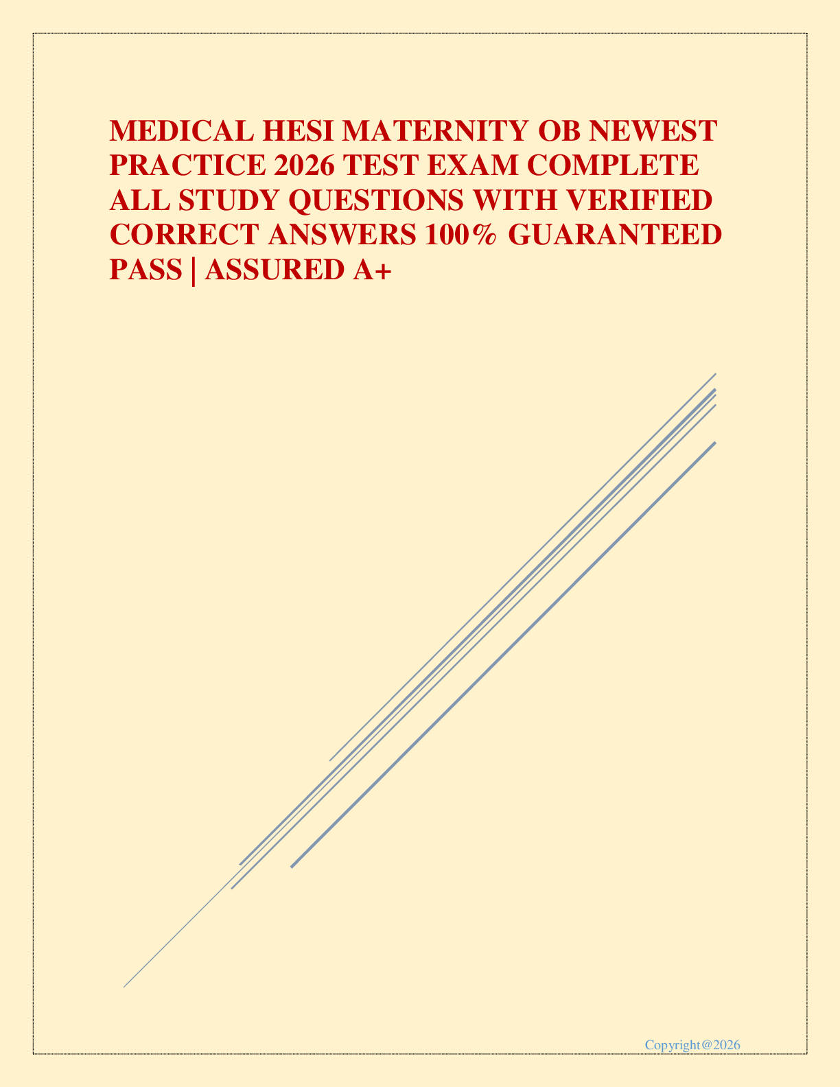 Preview image for MEDICAL HESI MATERNITY OB NEWEST PRACTICE 2026 TEST EXAM COMPLETE ALL STUDY QUESTIONS WITH VERIFIED CORRECT ANSWERS 100% GUARANTEED PASS | ASSURED A+