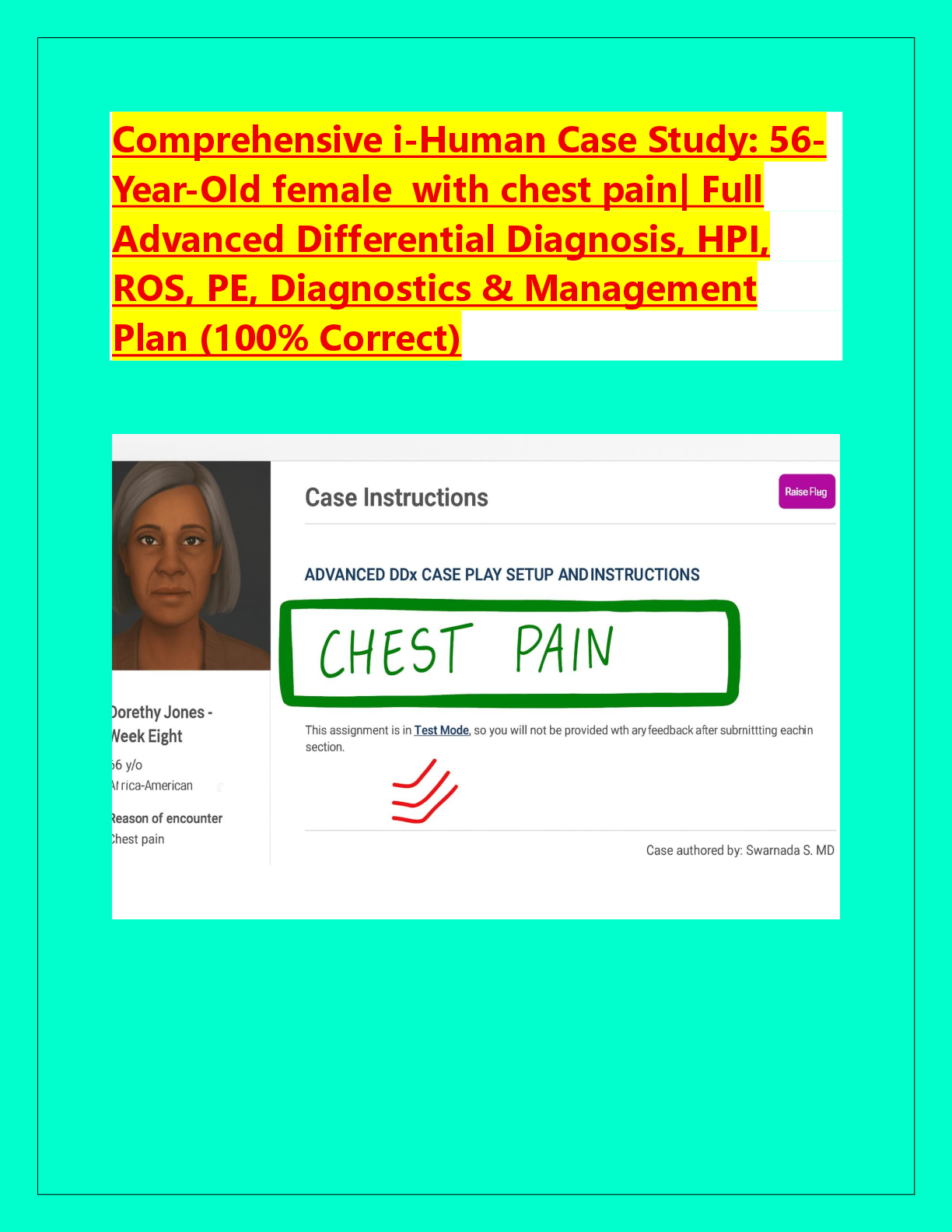 Preview image for Comprehensive i-Human Case Study: 56 Year-Old female  with chest pain| Full  Advanced Differential Diagnosis, HPI,  ROS, PE, Diagnostics & Management  Plan (100% Correct)