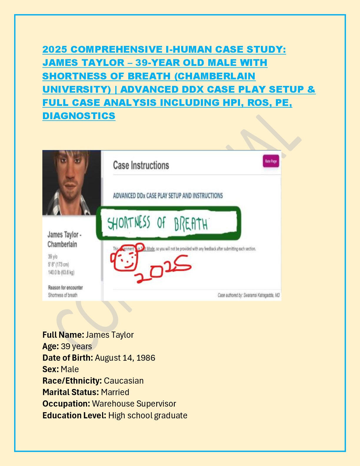 Preview image for 2025 COMPREHENSIVE I-HUMAN CASE STUDY:  JAMES TAYLOR – 39-YEAR OLD MALE WITH  SHORTNESS OF BREATH (CHAMBERLAIN  UNIVERSITY) | ADVANCED DDX CASE PLAY SETUP &  FULL CASE ANALYSIS INCLUDING HPI, ROS, PE,  DIAGNOSTICS