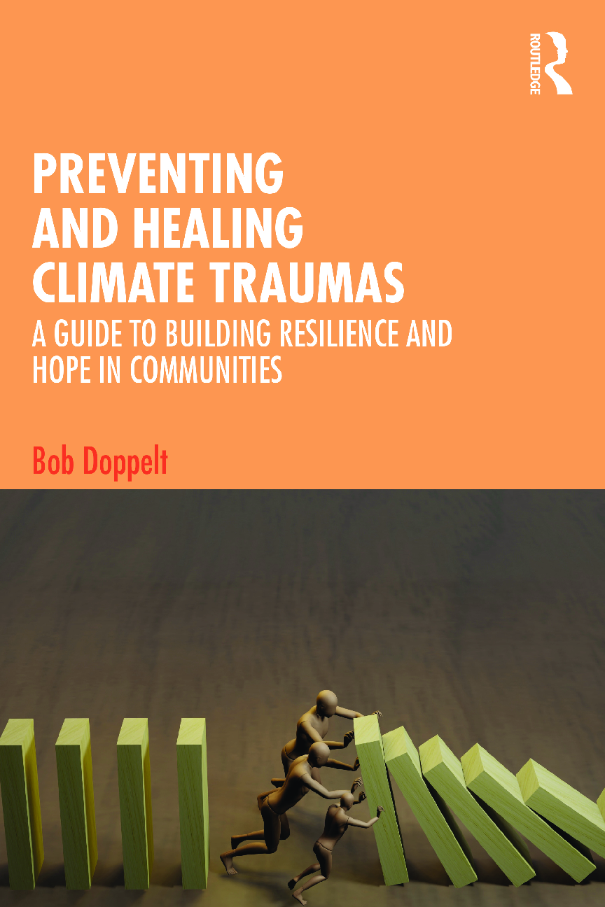 Preview image for PDF(ebook)Preventing and Healing Climate Traumas A Guide to Building Resilience and Hope in Communities ,Bob Doppelt,1e