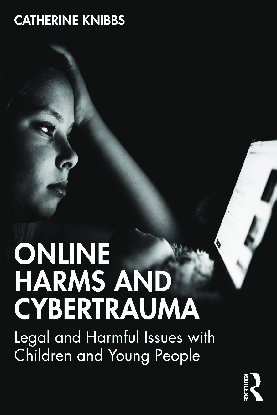 Preview image for PDF(ebook)Online Harms and Cybertrauma Legal and Harmful Issues With Children and Young People,Catherine Knibbs ,Jennifer Smith,1e