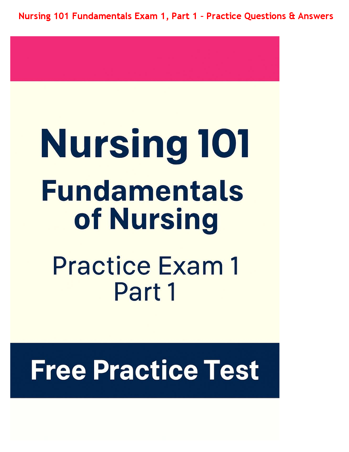 Preview image for Nursing 101 Fundamentals Exam 1, Part 1 – Practice Questions & Answers