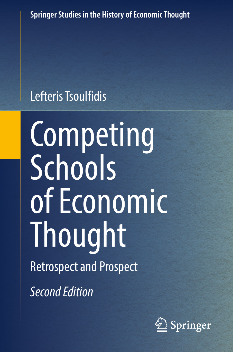 Preview image for PDF(ebook) Competing Schools of Economic Thought Retrospect and Prospect,Springer Studies in the History of Economic Thought,Lefteris Tsoulfidis,2e