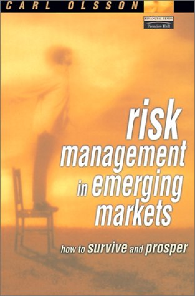 Preview image for PDF(ebook) Risk Management in Emerging Markets How to Survive and Prosper,Carl Olsson,1e