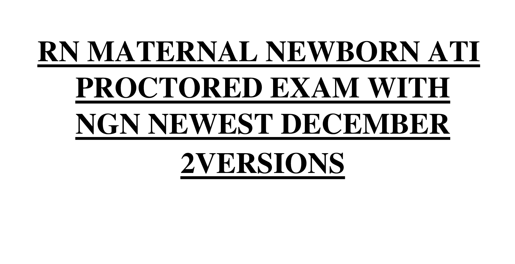 Preview image for RN MATERNAL NEWBORN ATI   PROCTORED EXAM WITH   NGN NEWEST DECEMBER   2VERSIONS