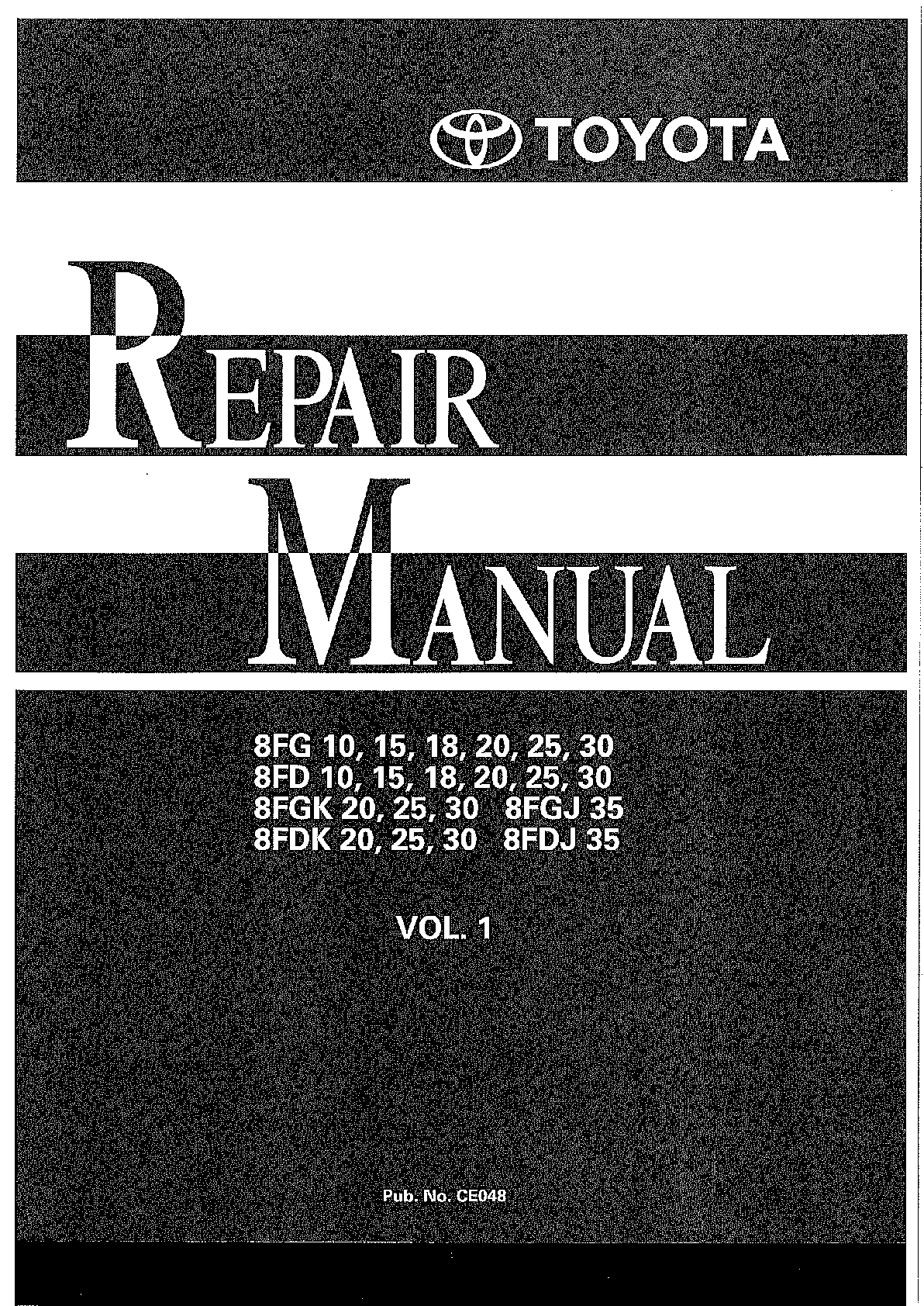 Preview image for TOYOTA 8FG10 15 18 20 25 30 FORKLIFT SERVICE REPAIR SHOP MANUAL