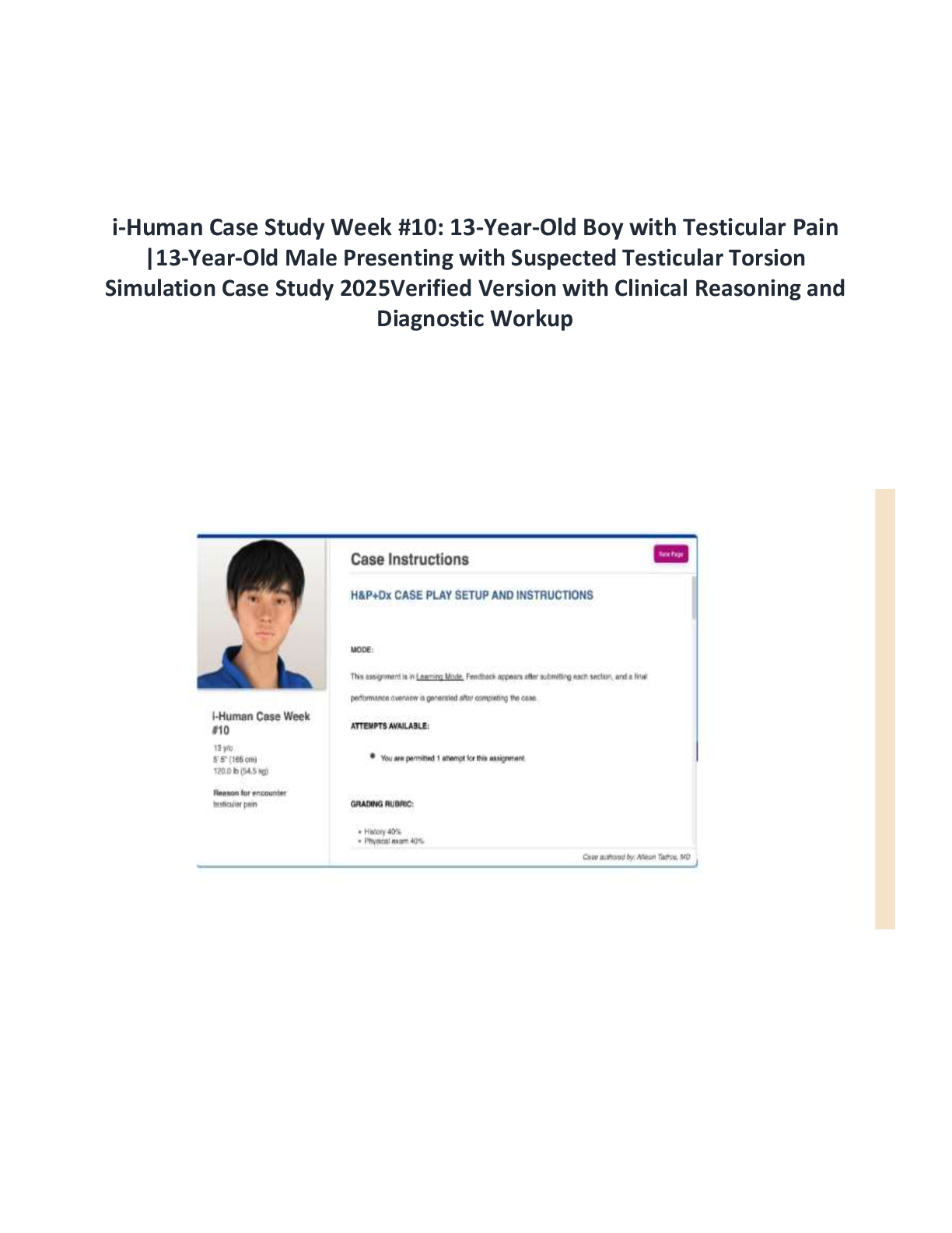 Preview image for i-Human Case Study Week #10: 13-Year-Old Boy with Testicular Pain |13-Year-Old Male Presenting with Suspected Testicular Torsion Simulation Case Study 2025Verified Version with Clinical Reasoning and Diagnostic Workup