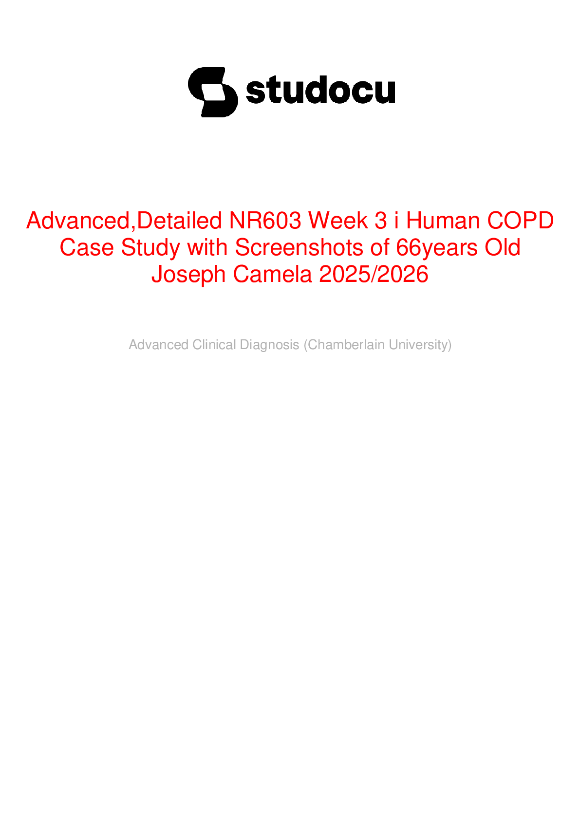 Preview image for Advanced,Detailed NR603 Week 3 i Human COPD  Case Study with Screenshots of 66years Old  Joseph Camela 2025/2026