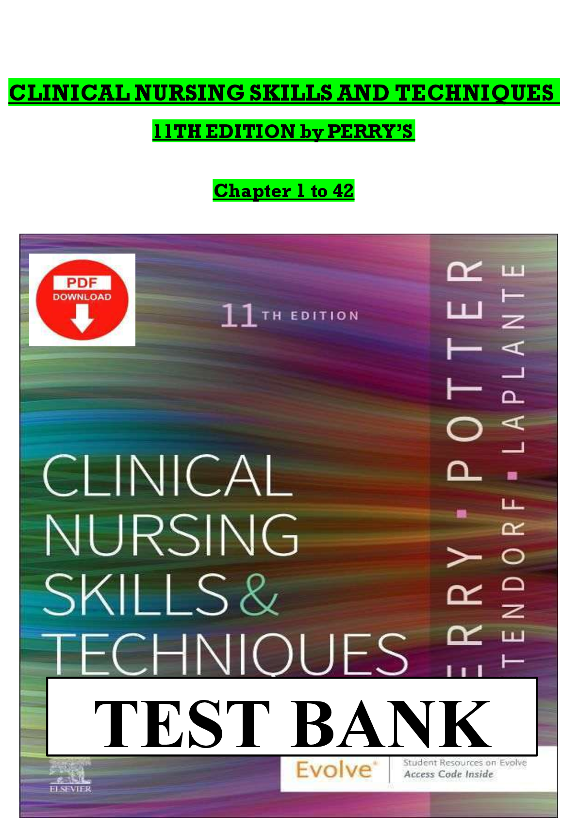 TEST BANK CLINICAL NURSING SKILLS AND TECHNIQUES 11TH EDITION by PERRY’S Chapter 1 to 42
