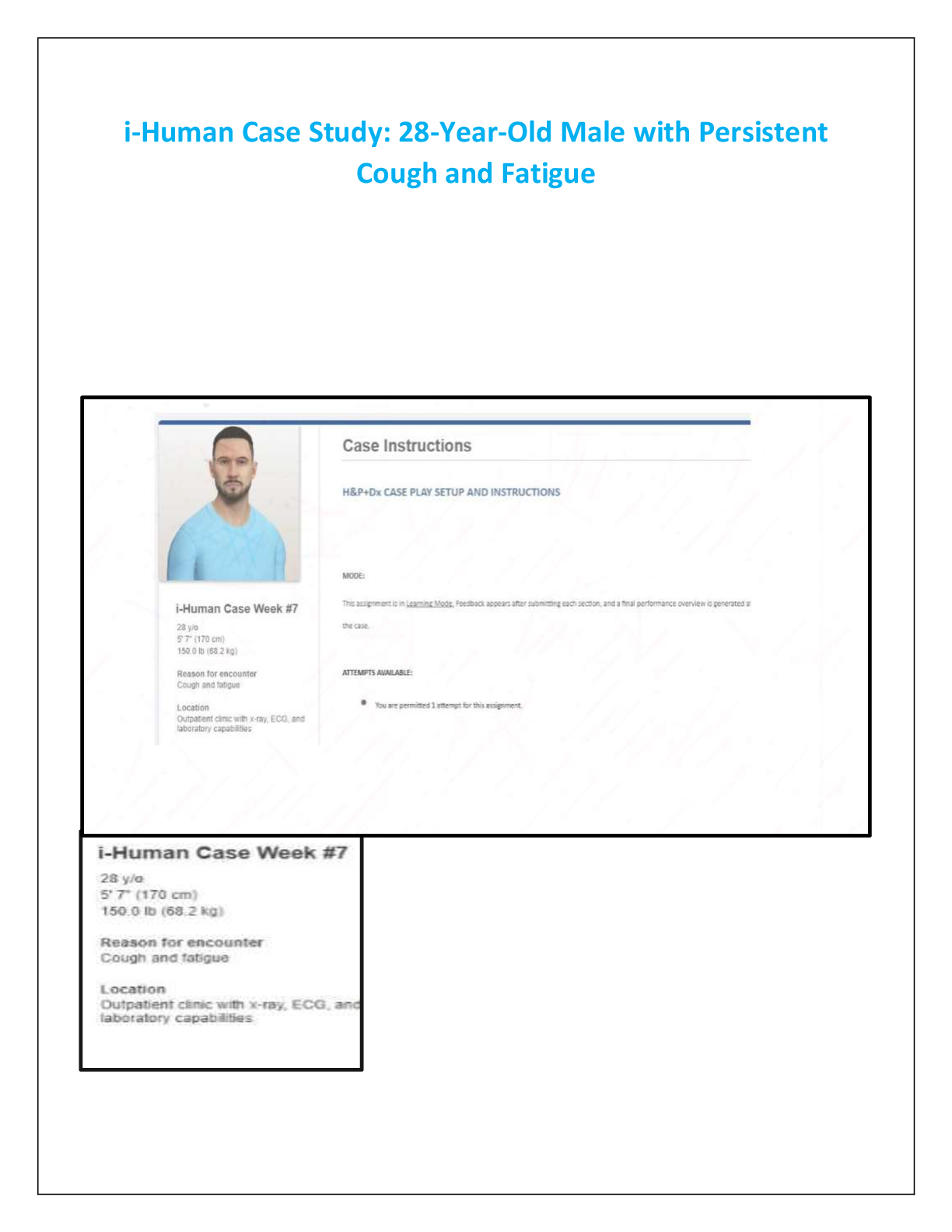 Preview image for i-Human Clinical Case: Evaluation of a 28-Year-Old Male with Cough and Fatigue in an Outpatient Setting