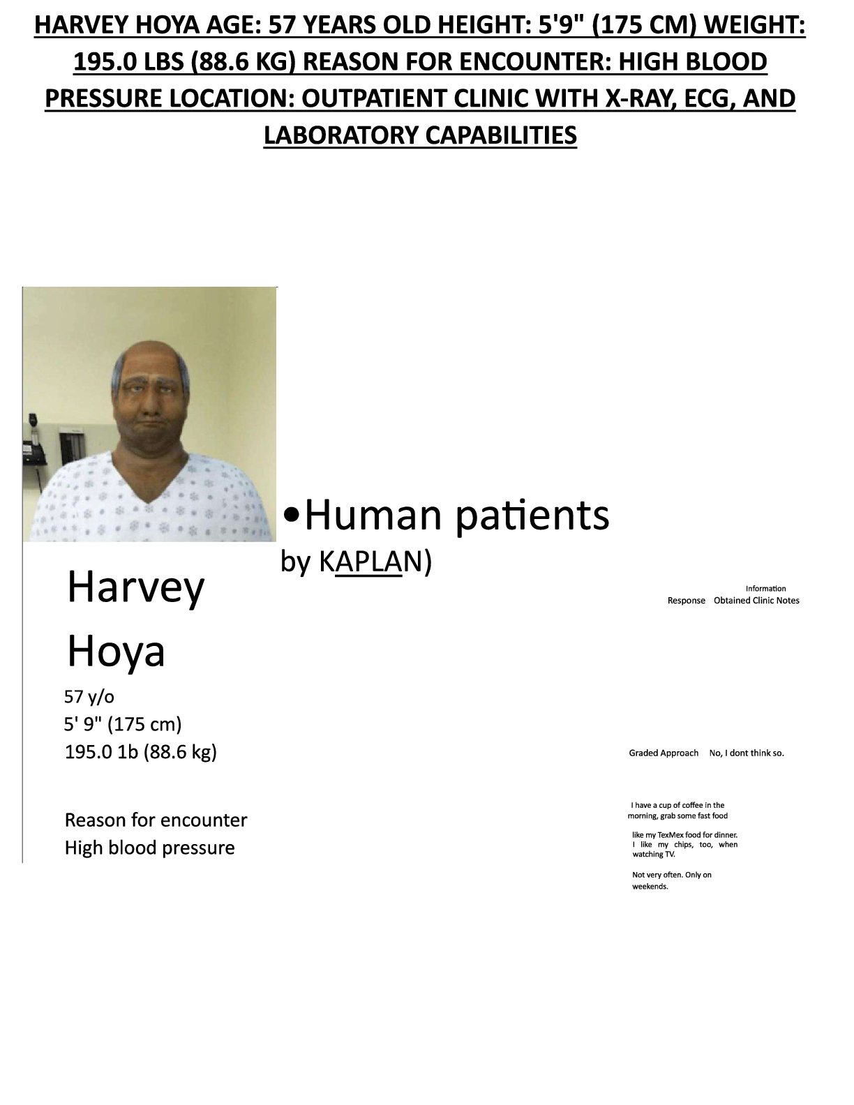 Preview image for Harvey Hoya, Age 57 years, Height 5'9 (175 cm), Weight 195 lbs (88.6 kg). Reason for visit High blood pressure. Location Outpatient clinic with X-ray, ECG, and laboratory facilities..