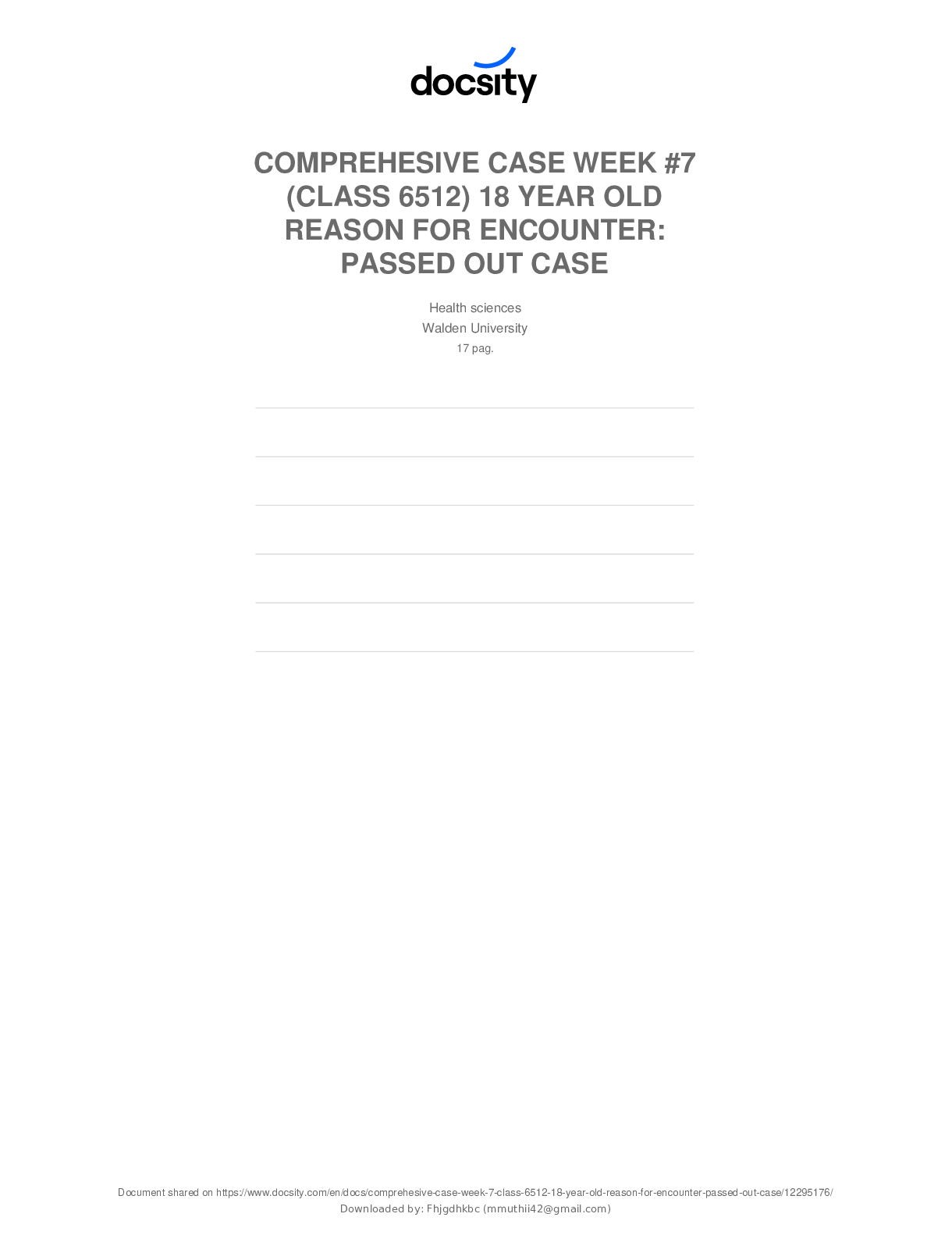 Preview image for COMPREHESIVE CASE WEEK #7 (CLASS 6512) 18 YEAR  OLD PATIENT REASON FOR ENCOUNTER: PASSED OUT I  HUMAN CASE 2025 INCLUDING ALL CLINICAL CASE  REPORT Documentation"