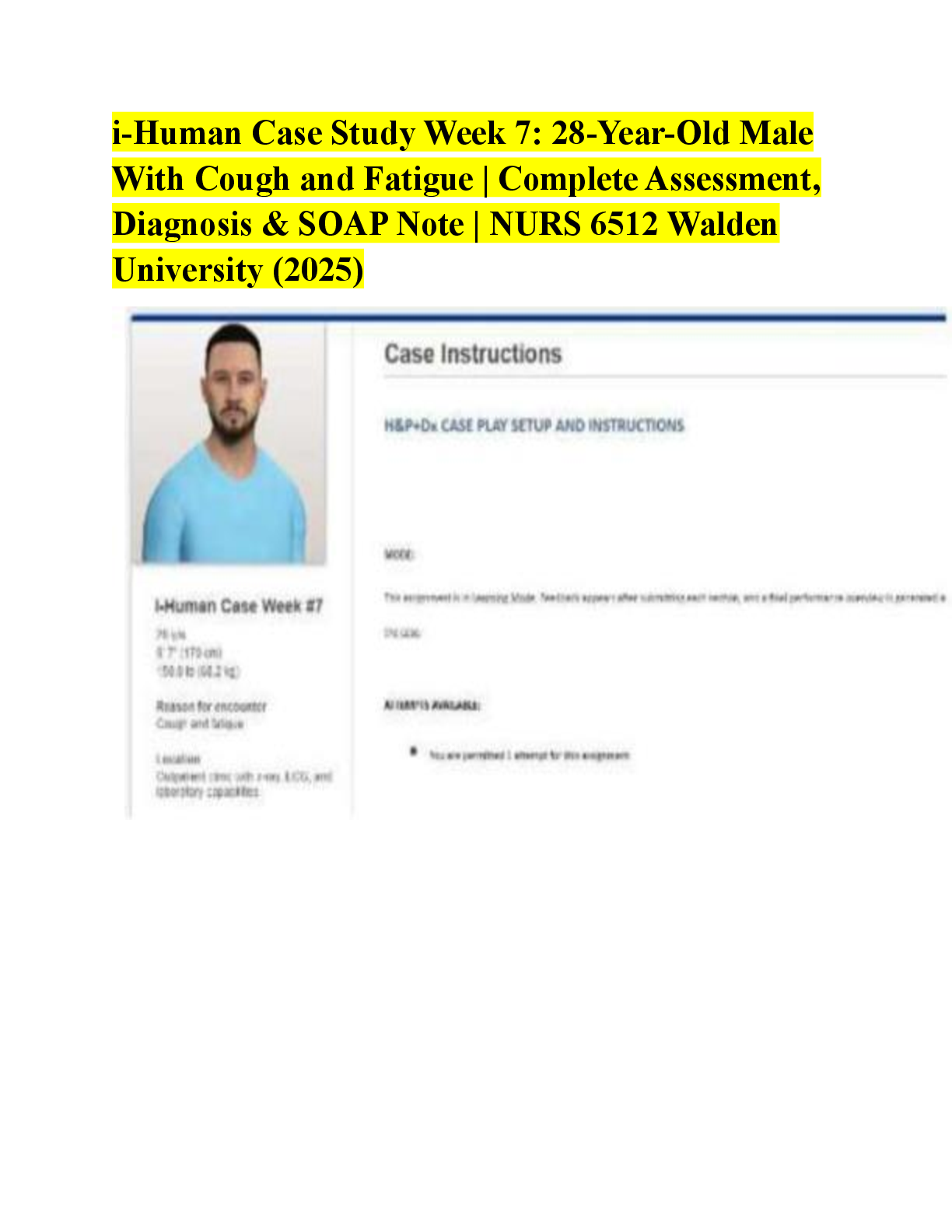 Preview image for i-Human Case Study Week 7: 28-Year-Old Male With Cough and Fatigue | Complete Assessment, Diagnosis & SOAP Note | NURS 6512 Walden University (2025)