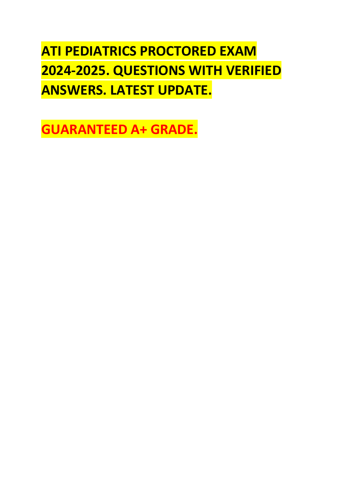 Preview of ATI PEDIATRICS PROCTORED EXAM  2024-2025. QUESTIONS WITH VERIFIED  ANSWERS. LATEST UPDATE.  GUARANTEED A+ GRADE.