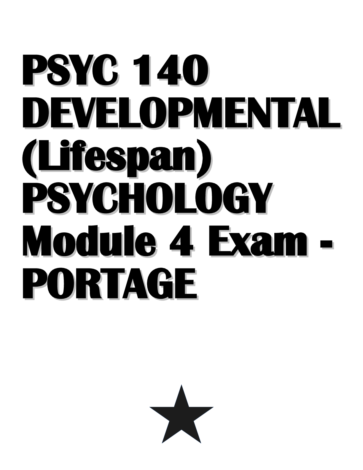Preview image for PSYC 140  DEVELOPMENTAL  (Lifespan)  PSYCHOLOGY  Module 4 Exam -  PORTAGE