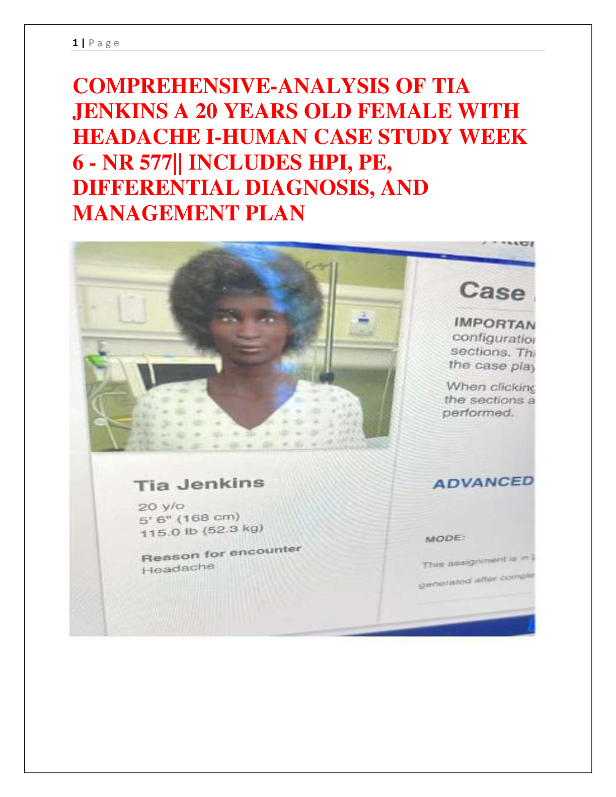 Preview image for COMPREHENSIVE-ANALYSIS OF TIA  JENKINS A 20 YEARS OLD FEMALE WITH  HEADACHE I-HUMAN CASE STUDY WEEK  6 - NR 577|| INCLUDES HPI, PE,  DIFFERENTIAL DIAGNOSIS, AND  MANAGEMENT PLAN