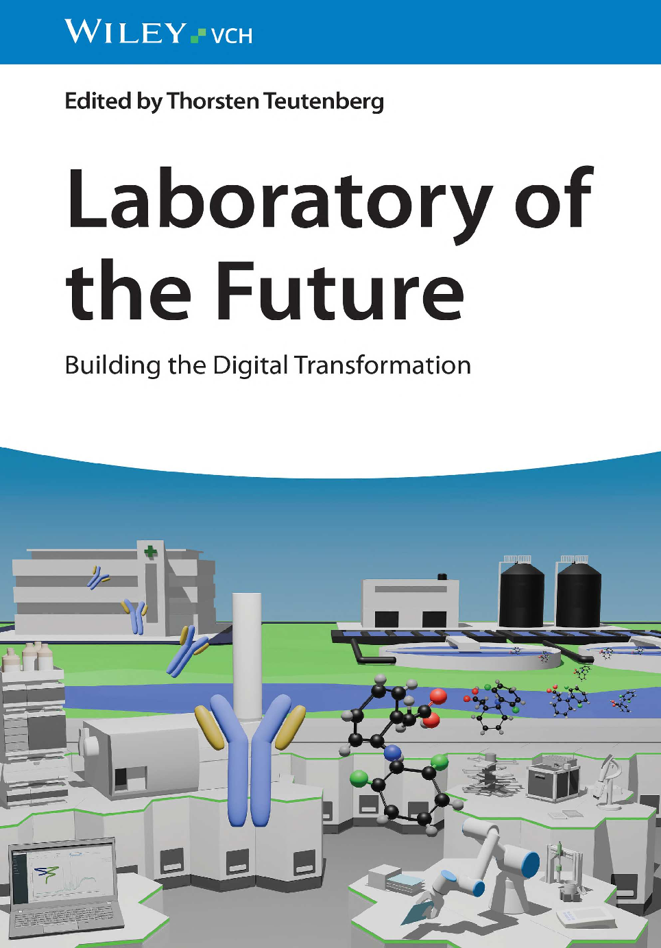 Preview image for [eBook] [PDF] Laboratory of the Future Building the Digital Transformation 1st edition By Teutenberg T. (ed.)