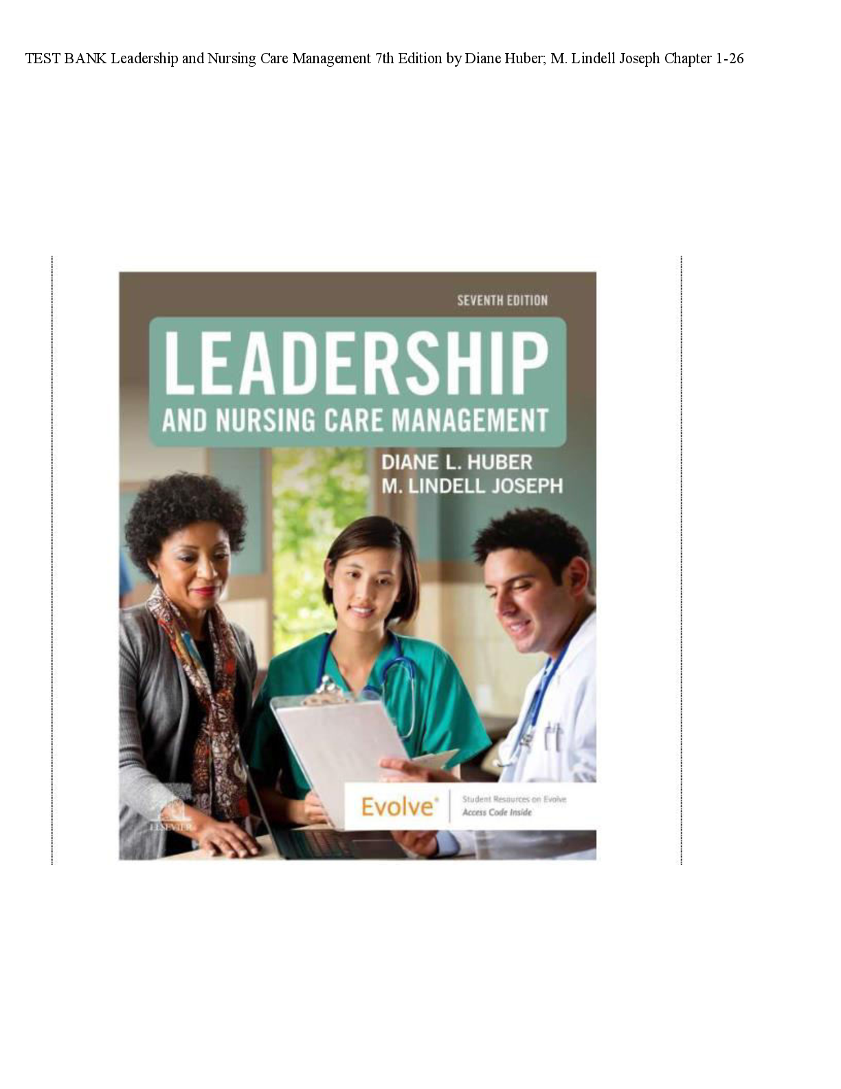 Preview image for COMPLETE TEST BANK Leadership and Nursing Care Management 7th Edition by Diane Huber; M. Lindell Joseph All Chapters  1-26 Newest Version! RATED A+ 100% CORRECT ANSWERS